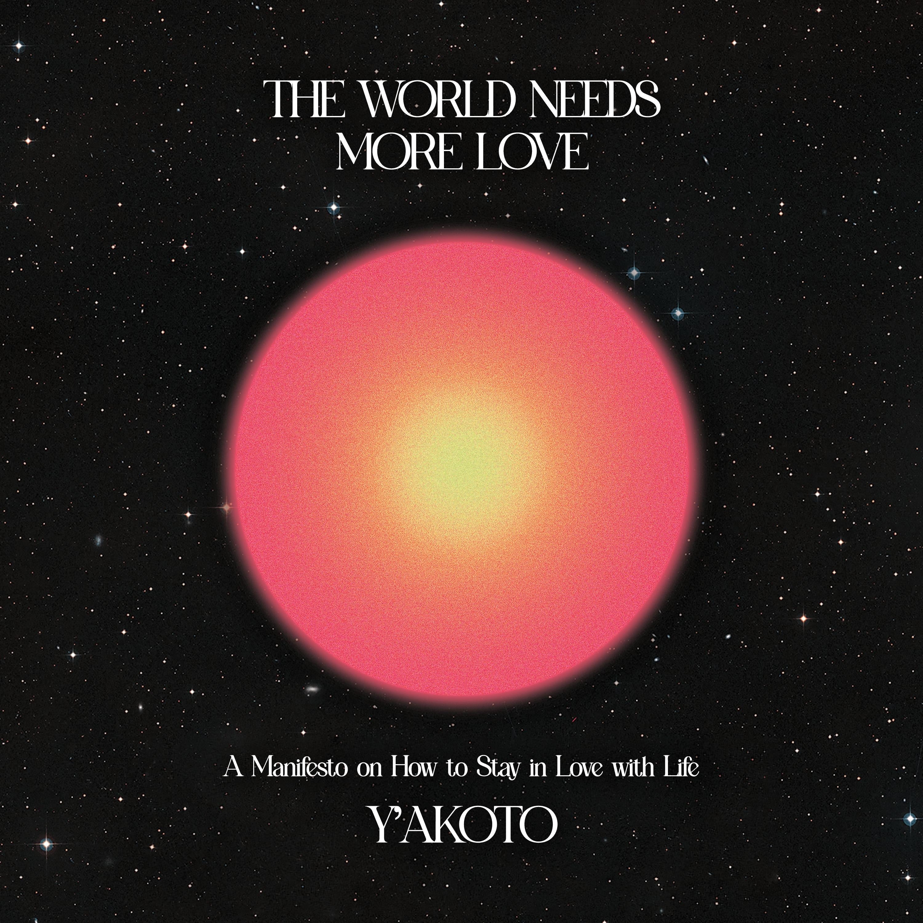 The World Needs More Love