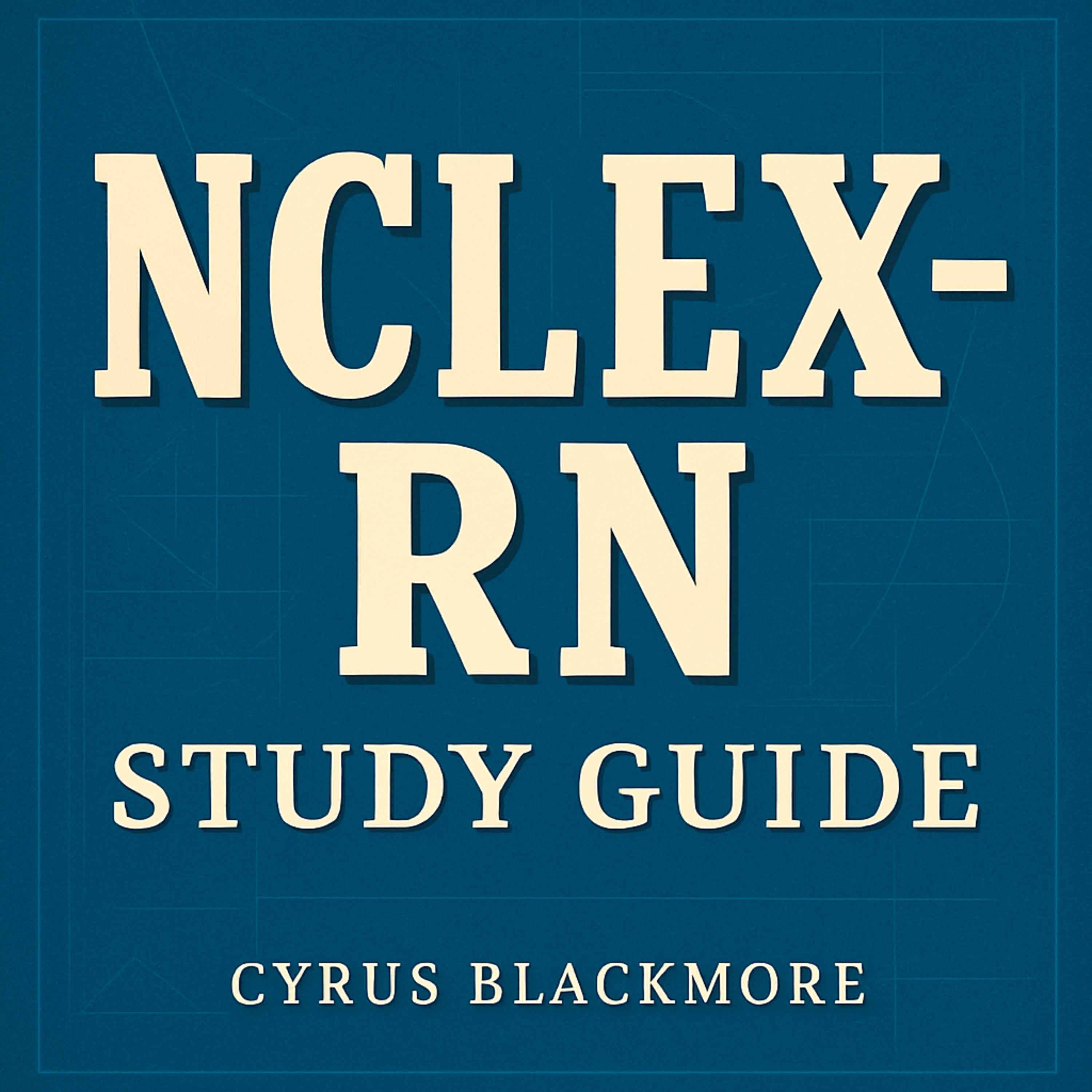 NCLEX-RN Study Guide