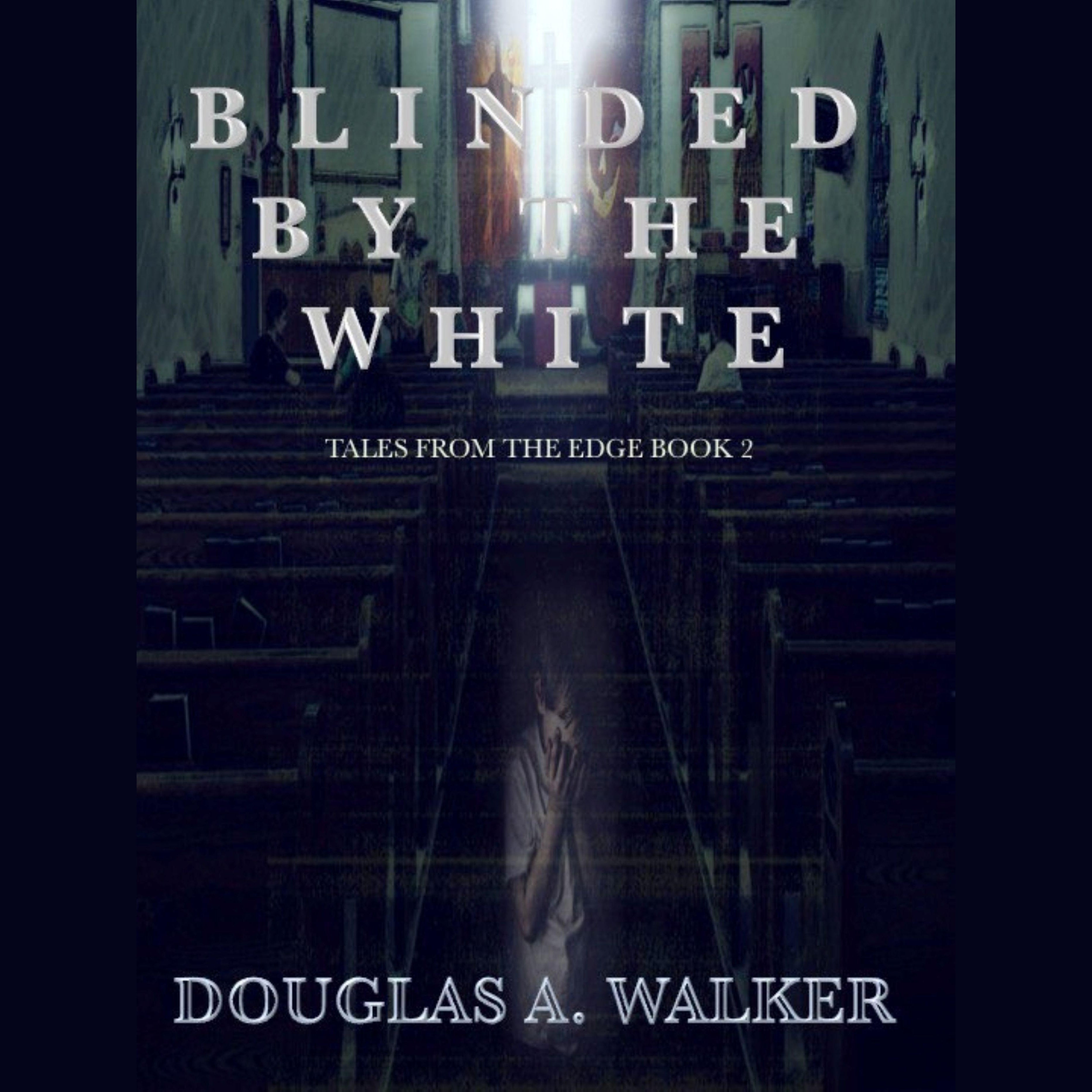 Blinded by the White