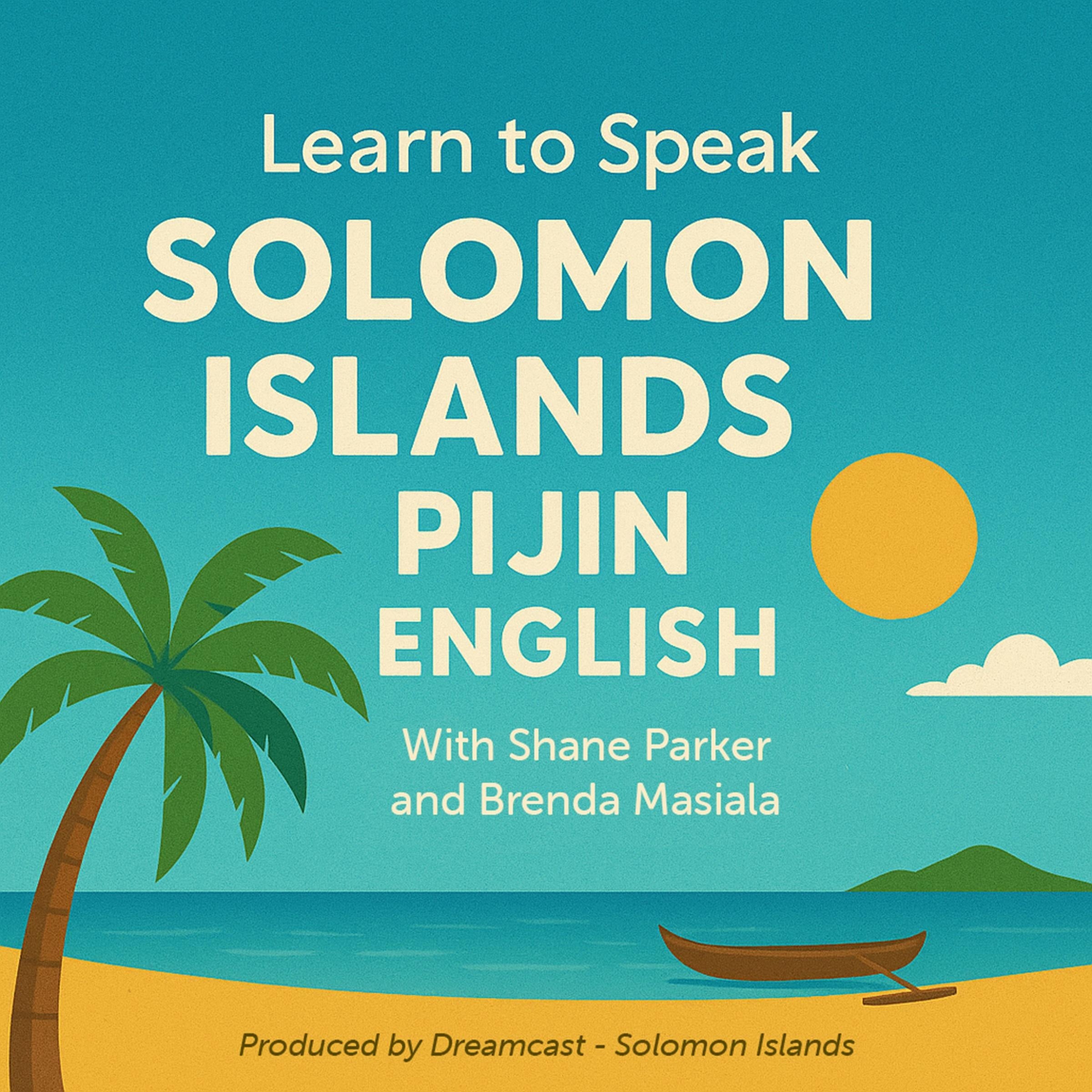 Learn to Speak Solomon Islands Pijin English