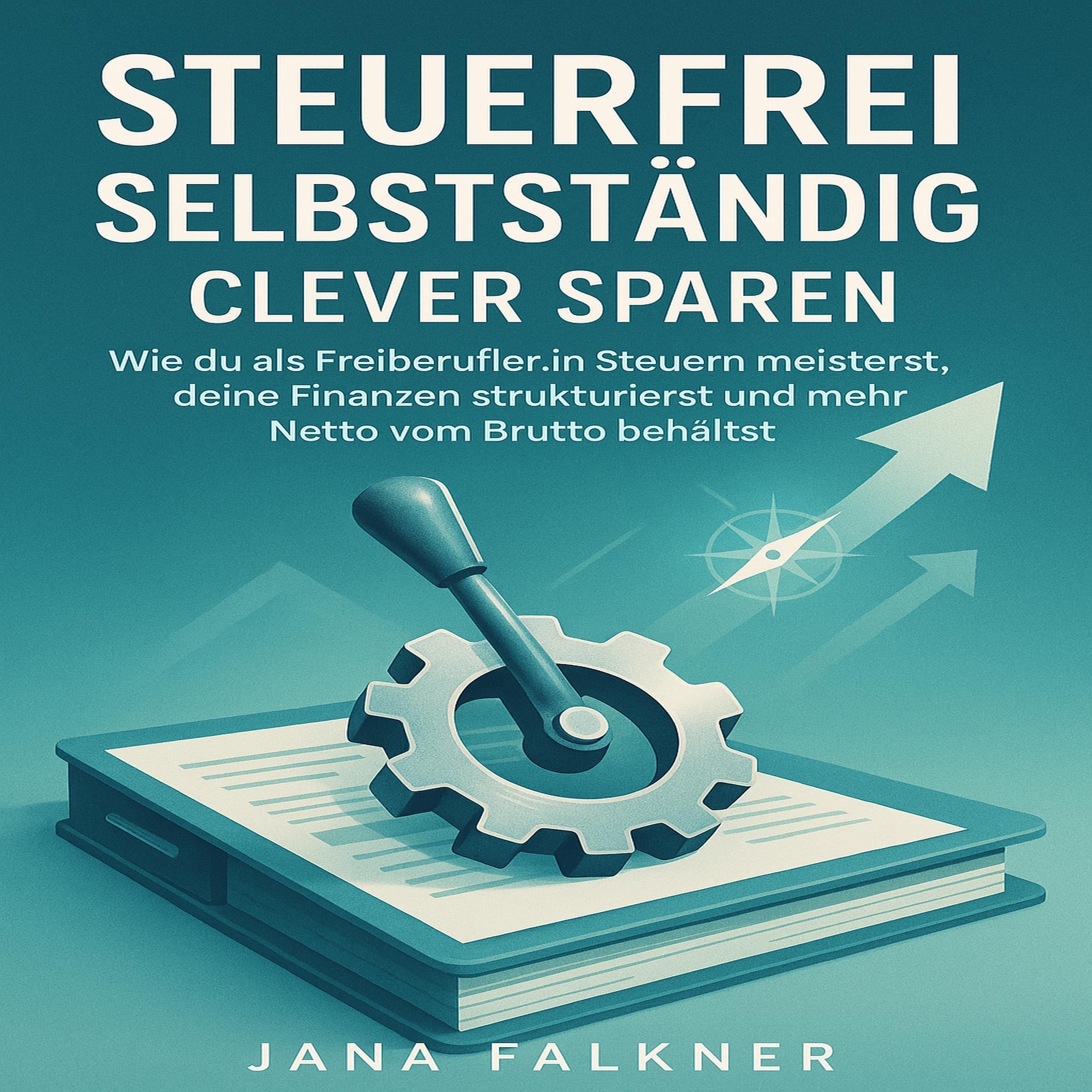 Steuerfrei Selbstständig Clever Sparen