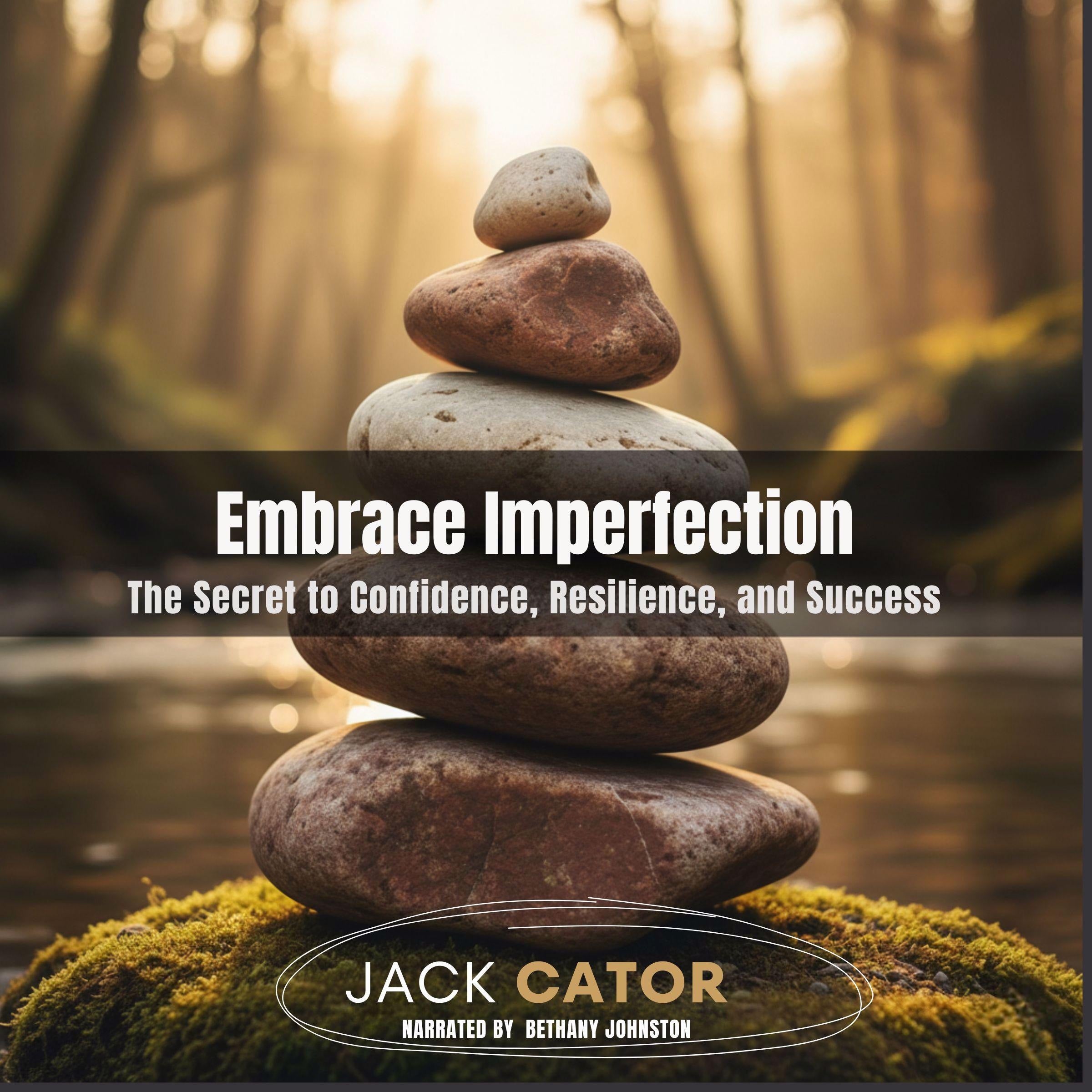 Embrace Imperfection