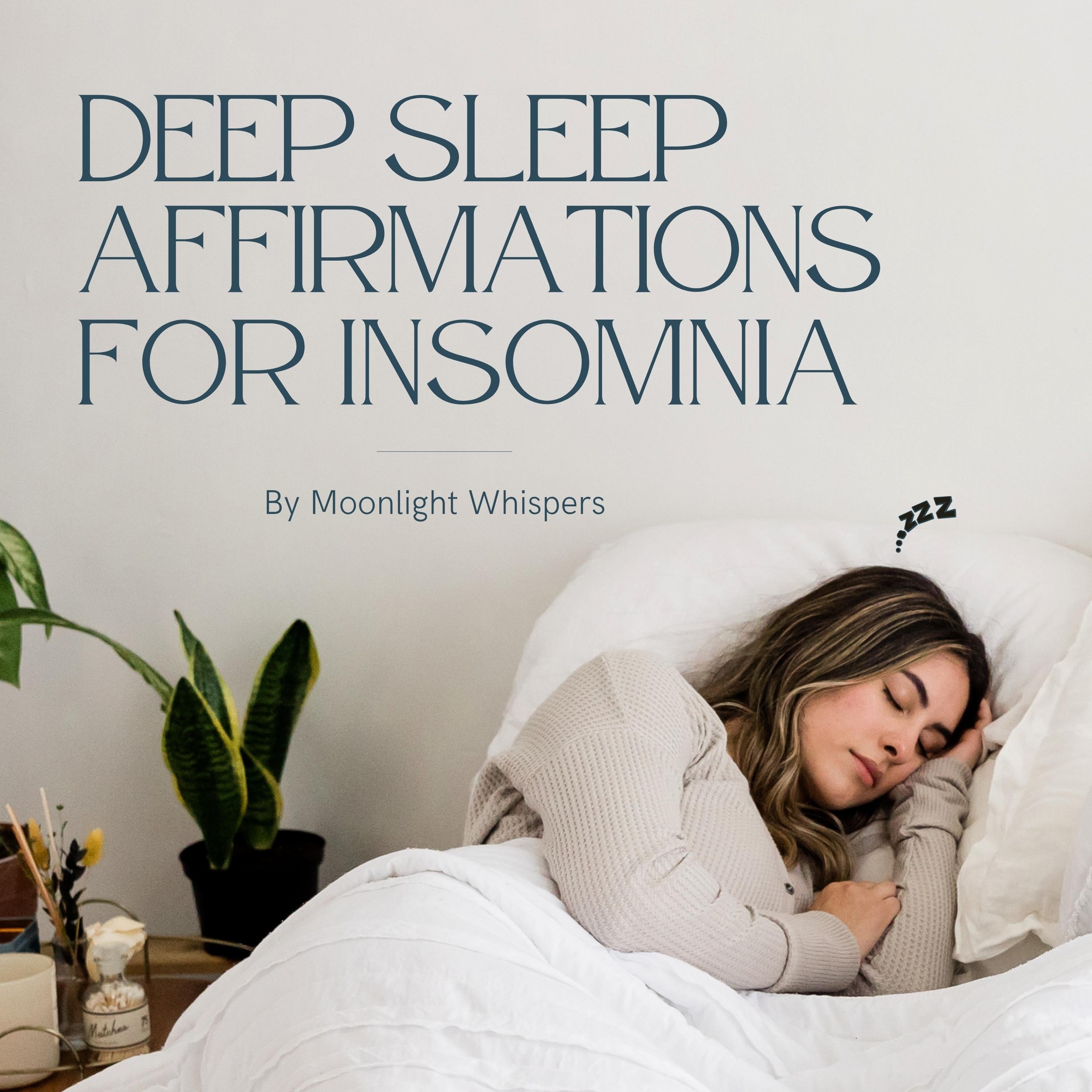 Deep Sleep Affirmations for Insomnia