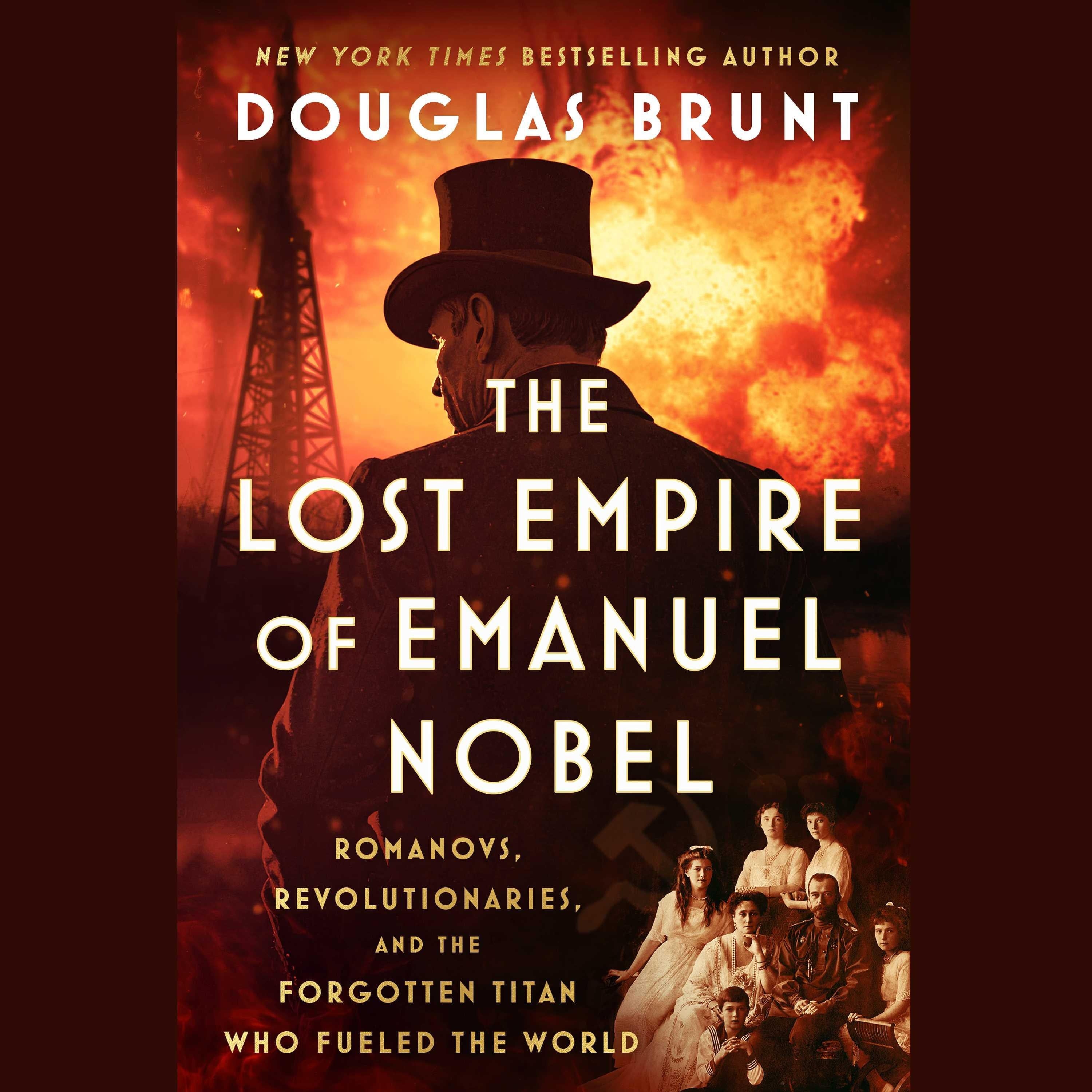 The Lost Empire of Emanuel Nobel