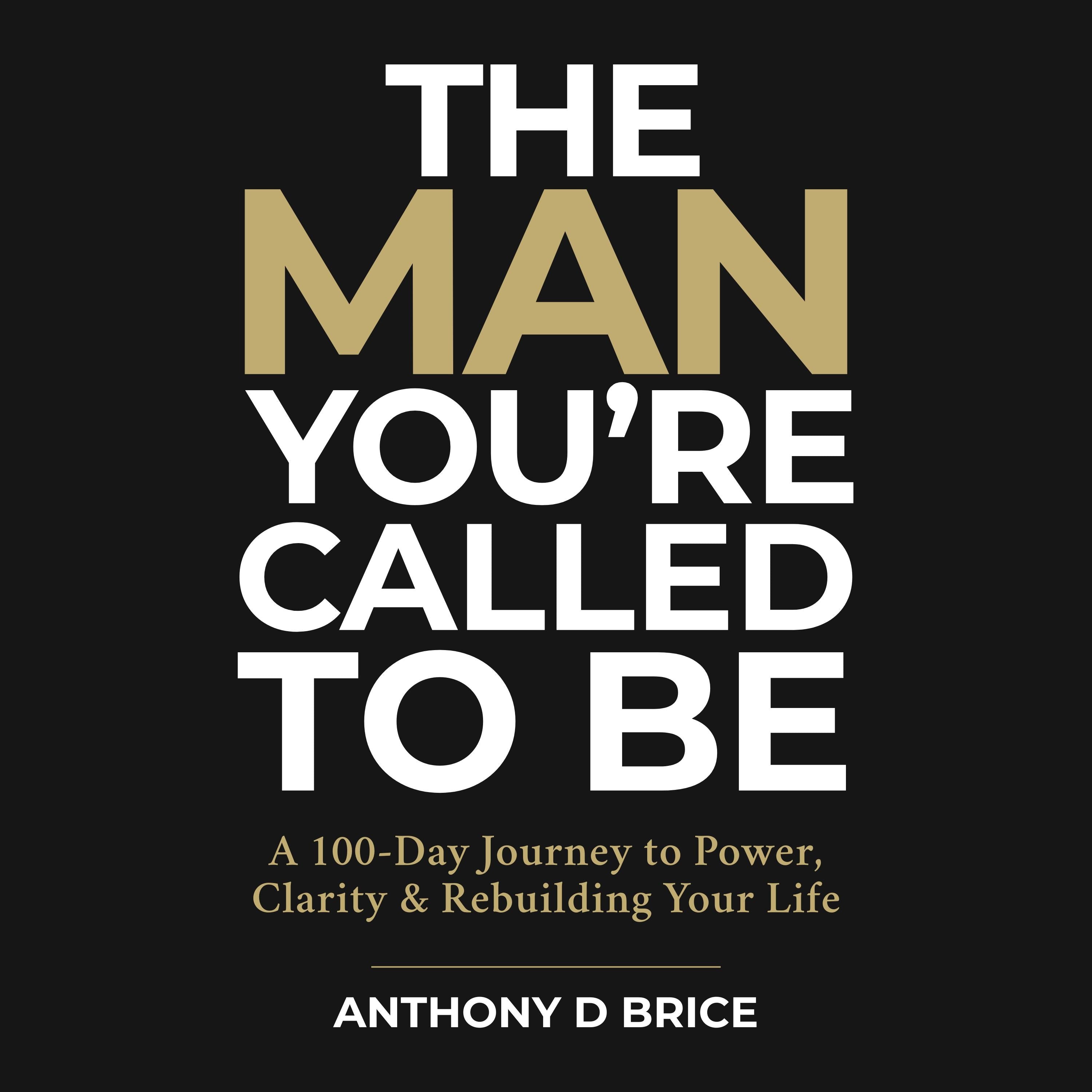 The Man You're Called to Be