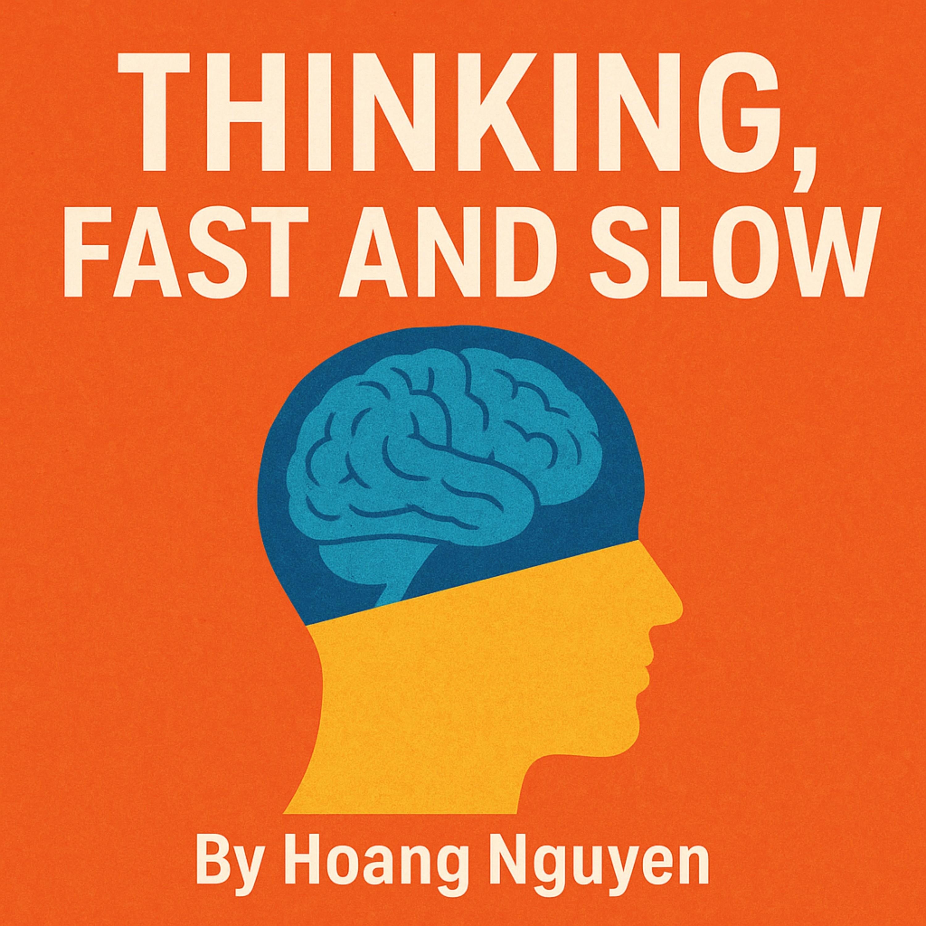 Thinking, Fast and Slow: How Your Brain Makes Decisions