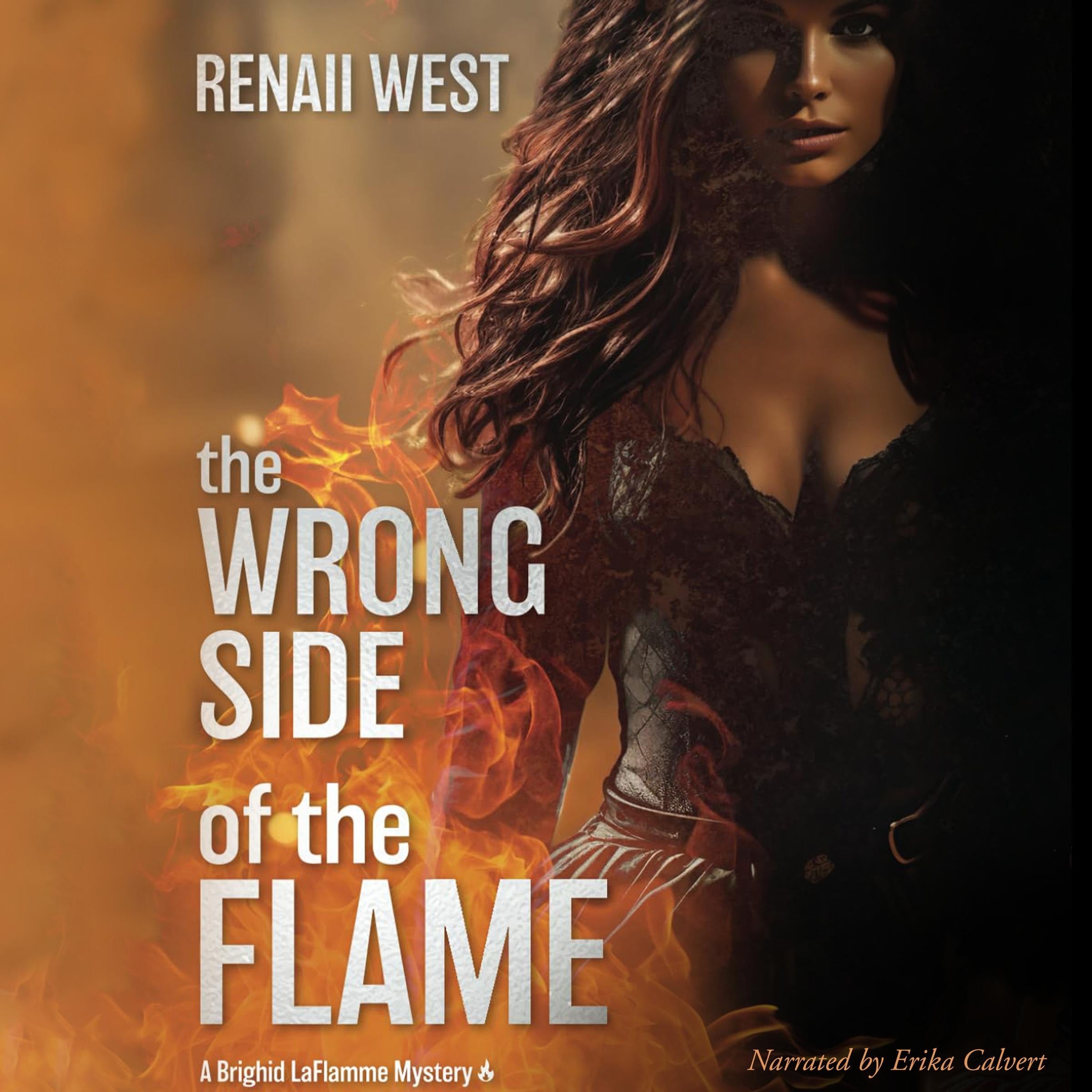 The Wrong Side of the Flame
