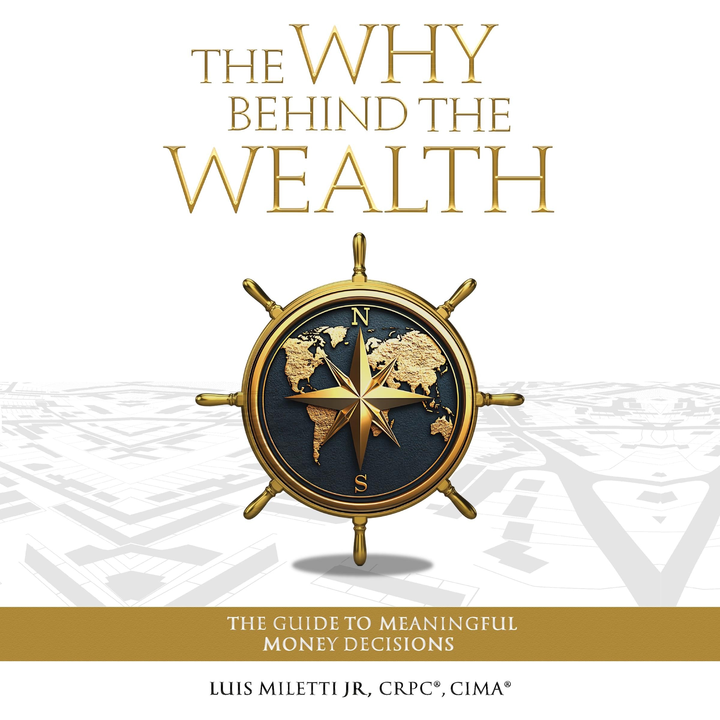 The Why Behind the Wealth