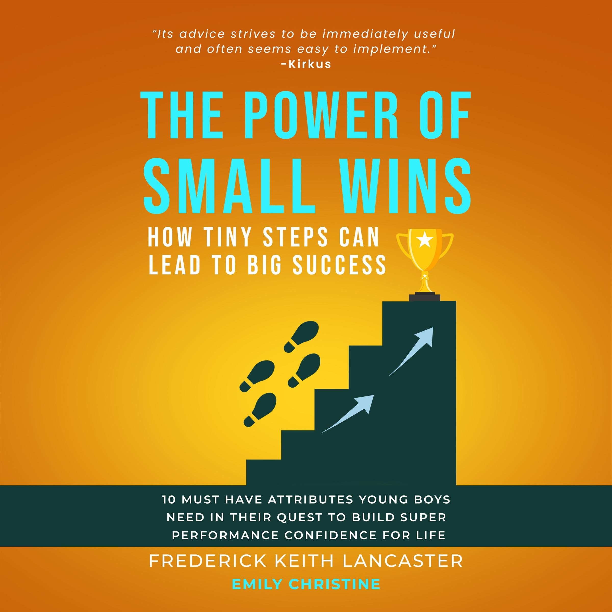 The Power Of Small Wins: How Tiny Steps Can Lead To Big Success