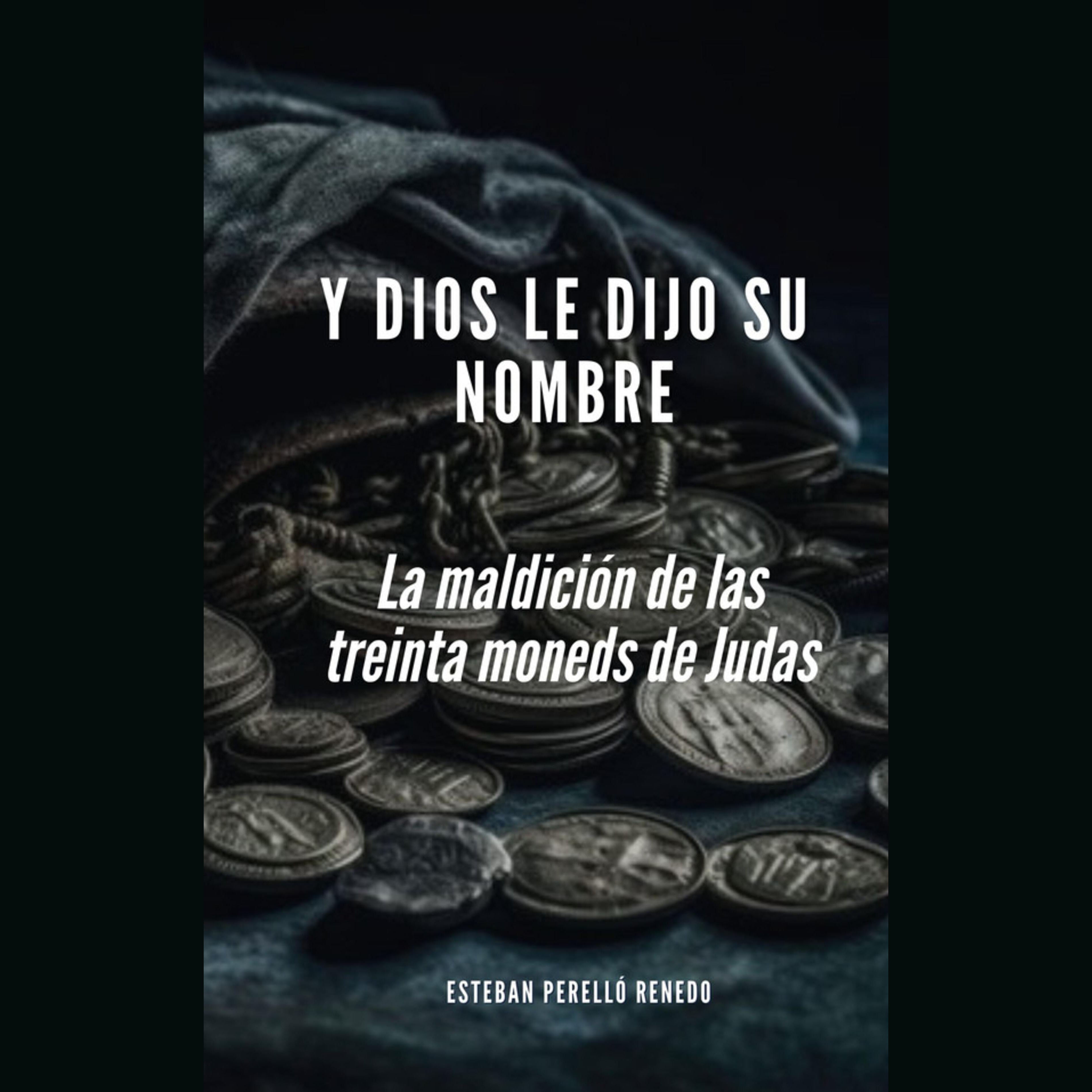 Y Dios le dijo su nombre