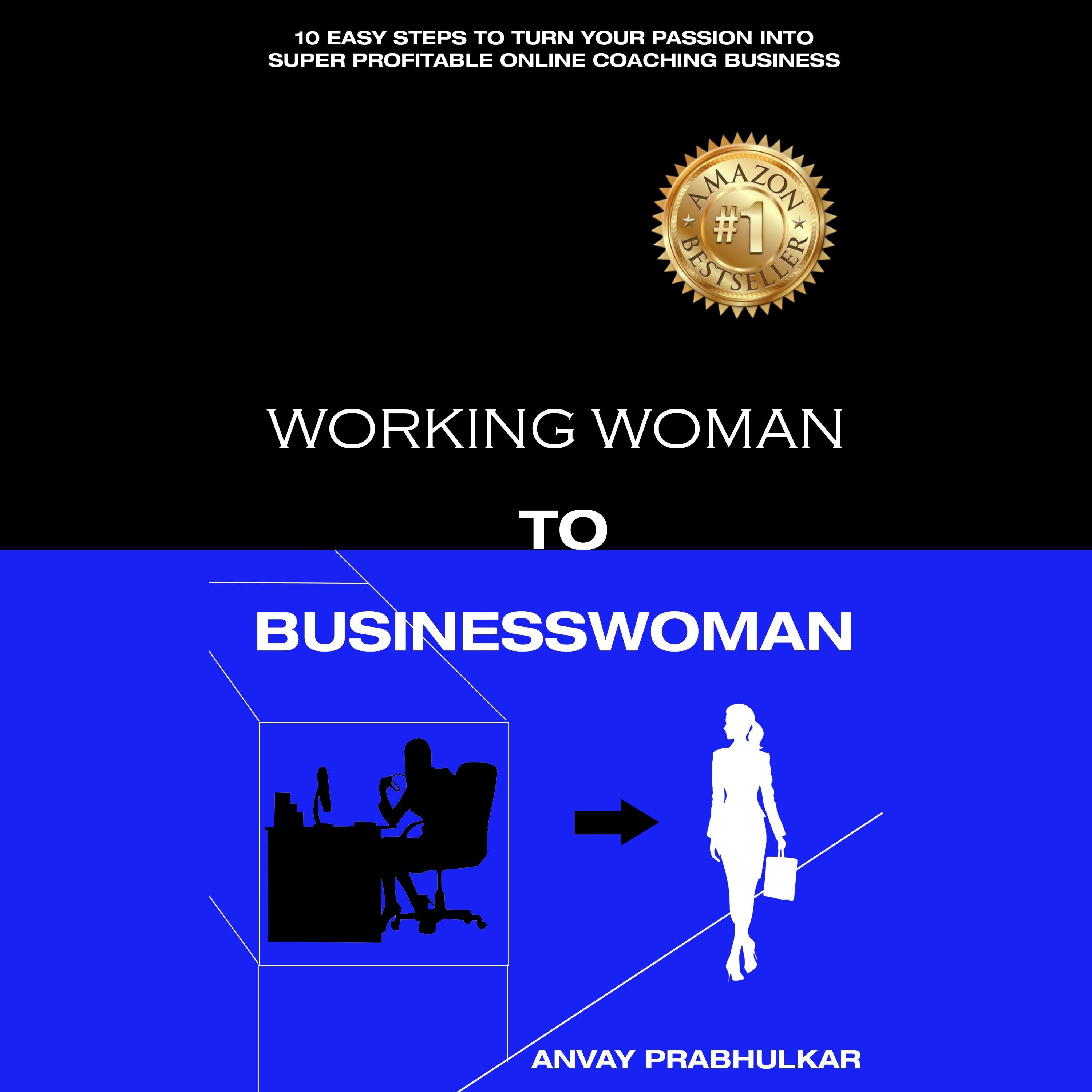 Working Woman To Businesswoman