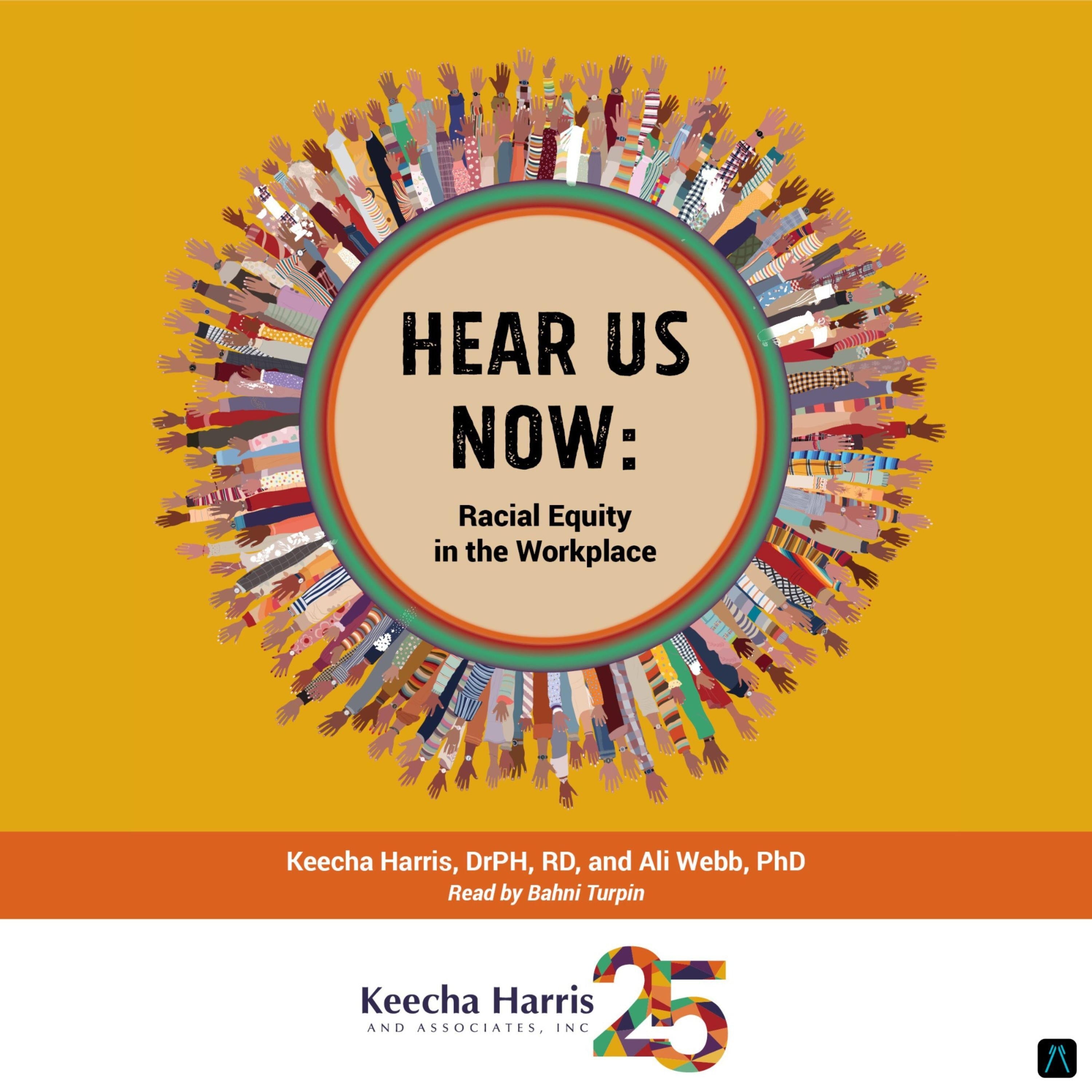 Hear Us Now: Racial Equity in the Workplace