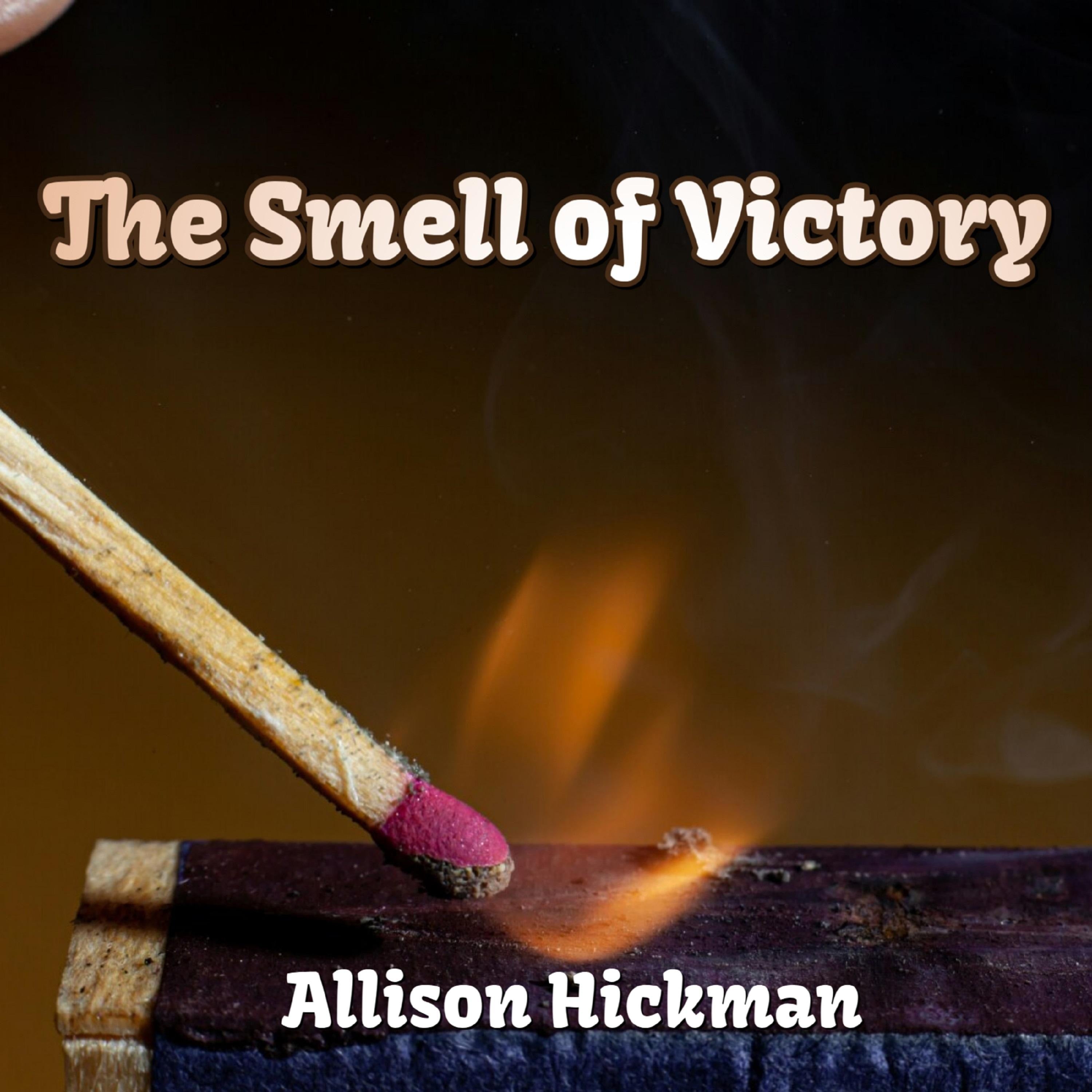 The Smell of Victory