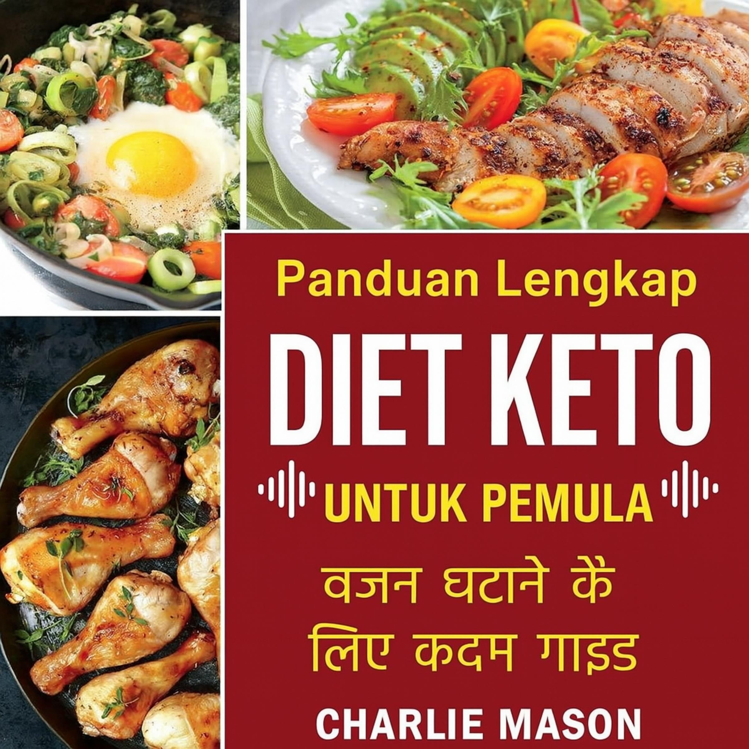 Diet Ketogenik Lengkap untuk Pemula: Panduan Langkah demi Langkah untuk Menurunkan Berat Badan