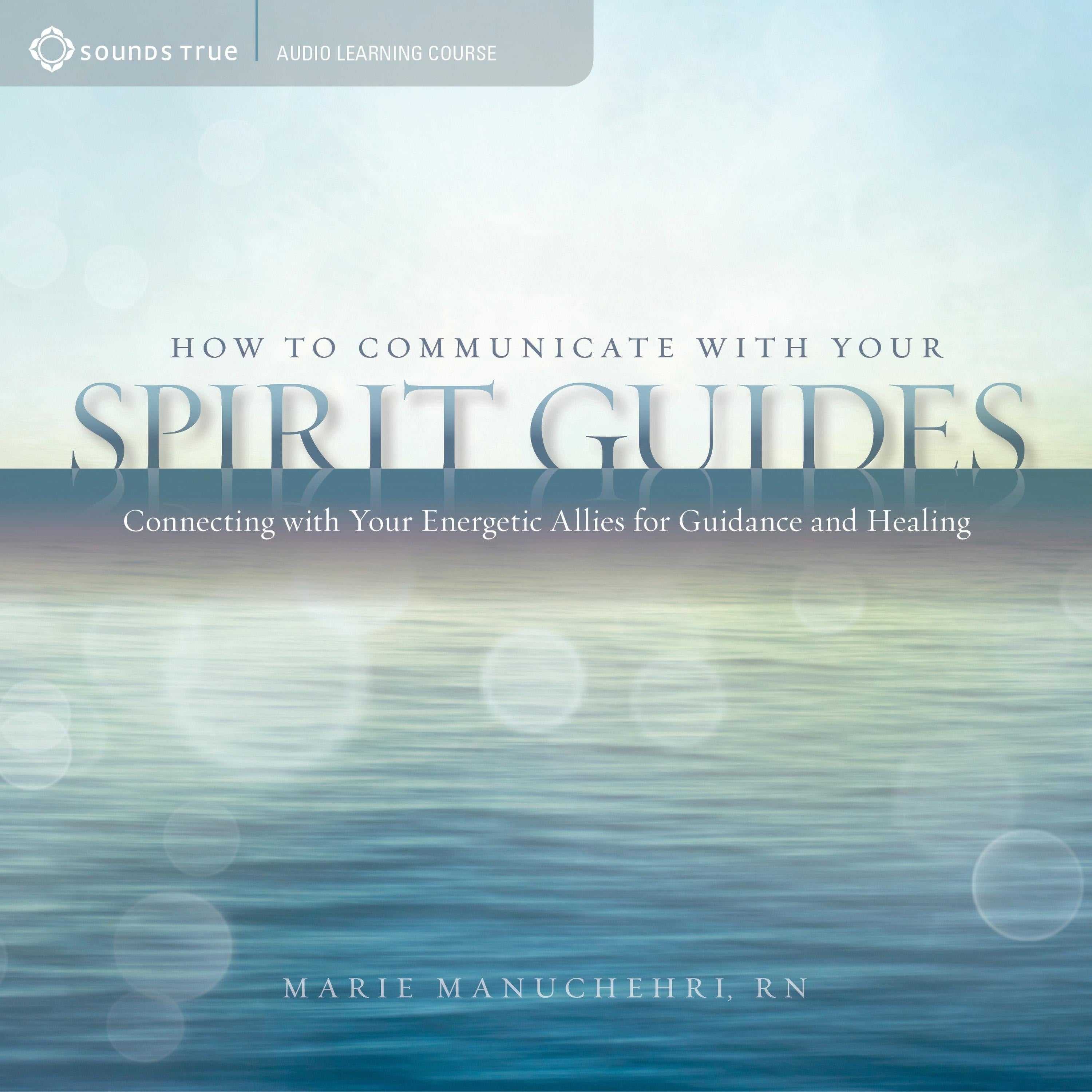 How to Communicate with Your Spirit Guides