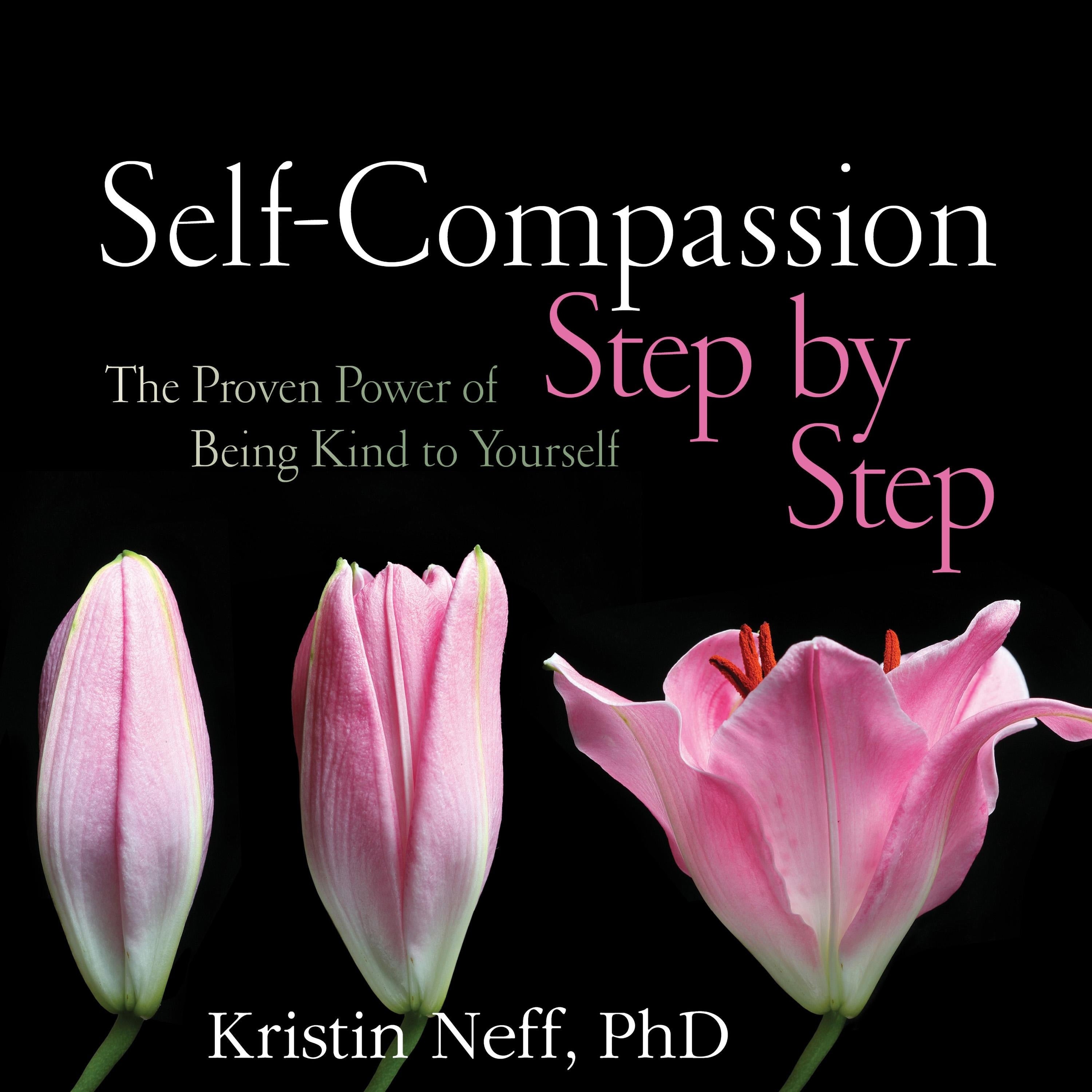 Self-Compassion Step by Step