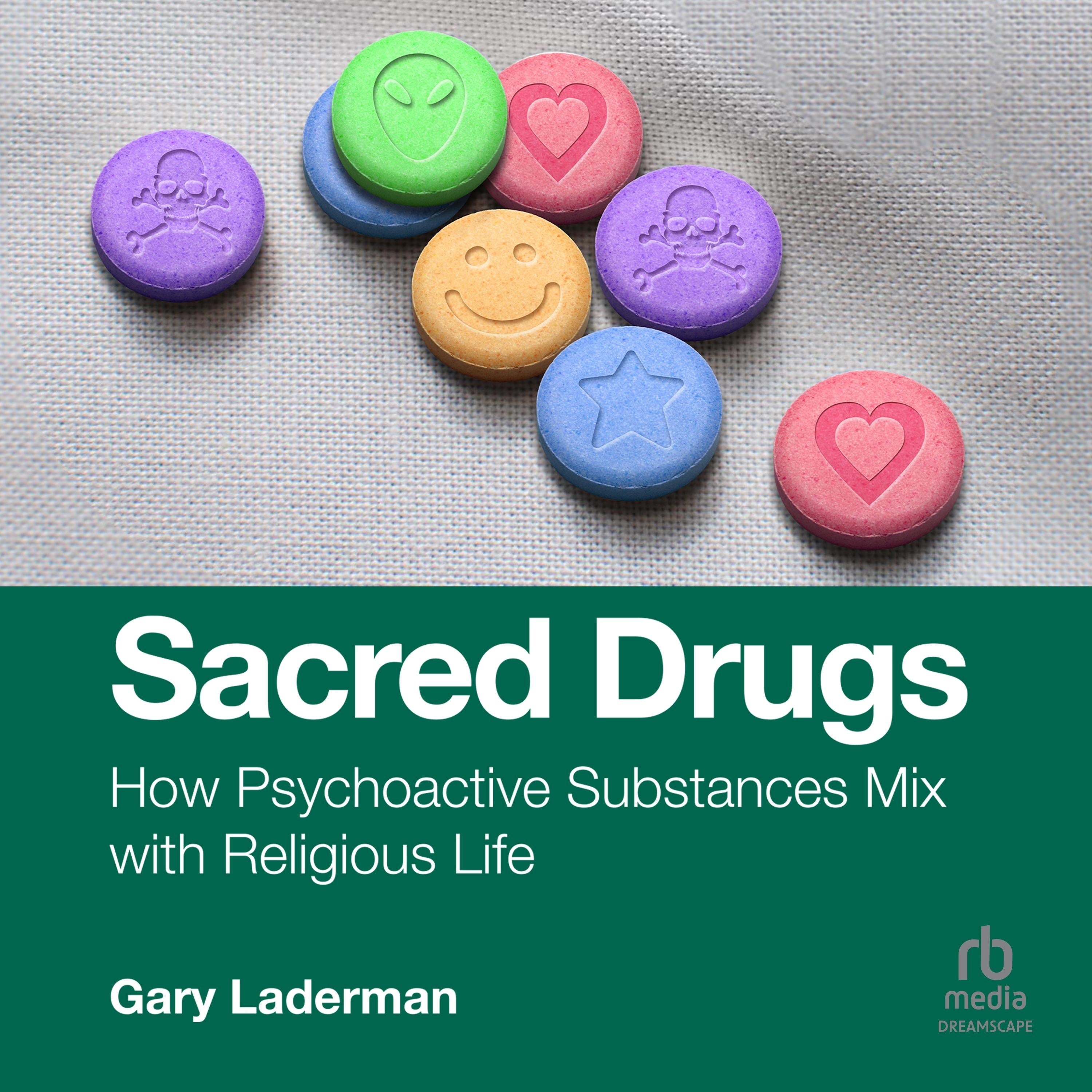 Sacred Drugs
