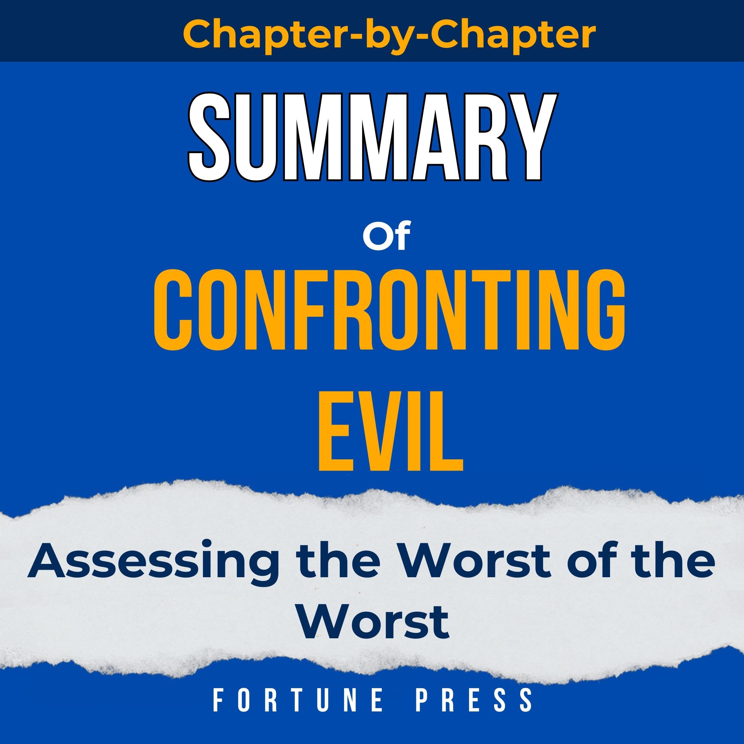 Summary of Confronting Evil