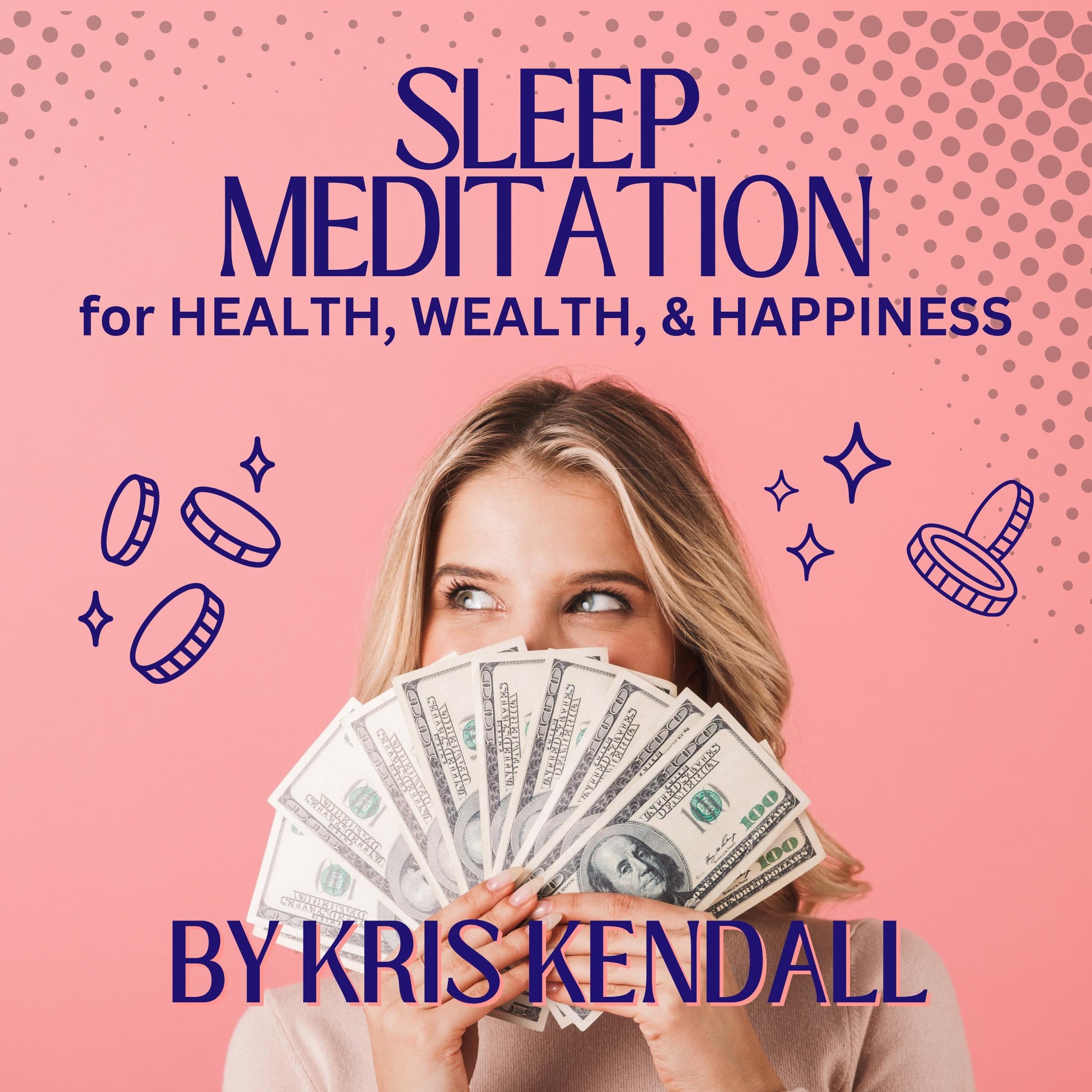 Sleep Meditation for Health, Wealth, and Happiness