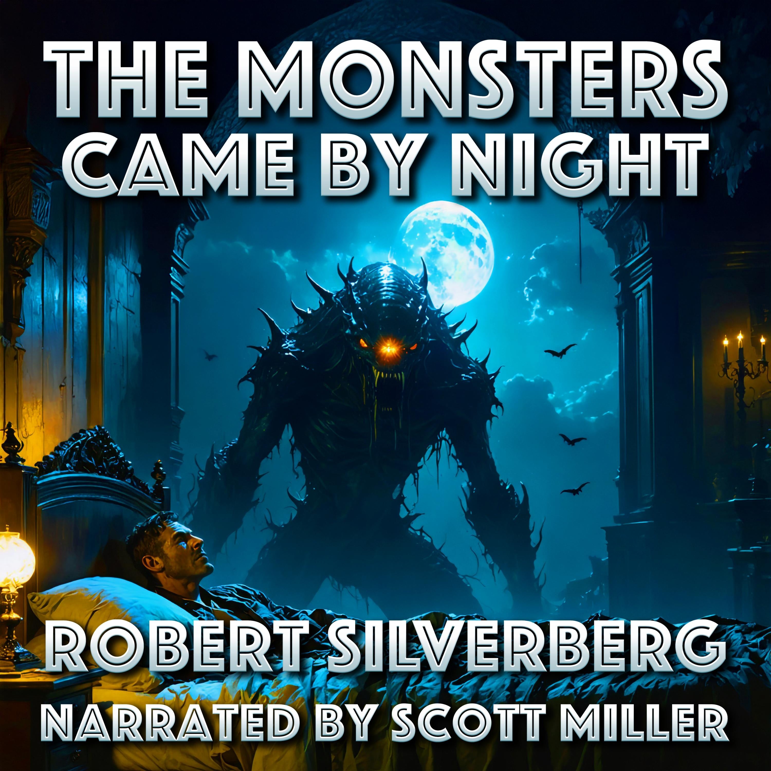 The Monsters Came by Night