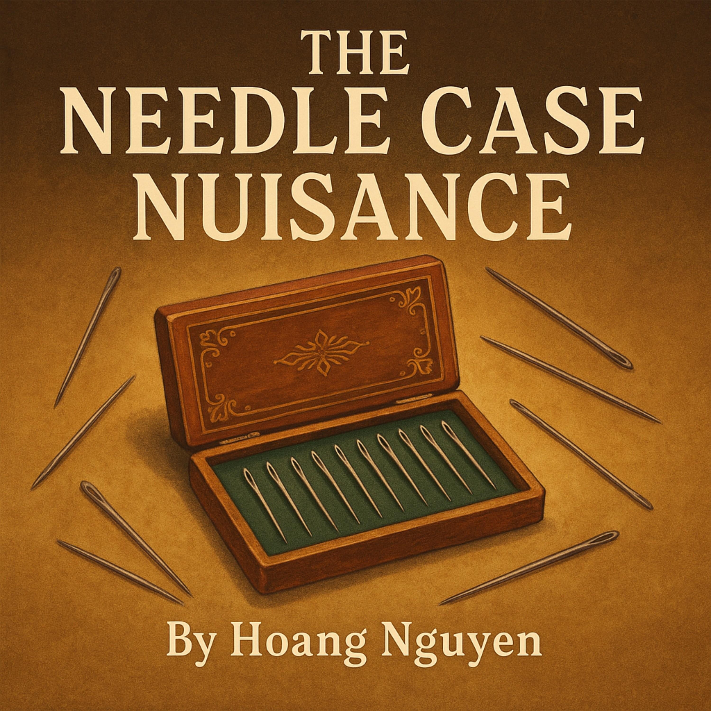The Needle Case Nuisance: A Cozy Mystery of Pointed Problems and a Sharp Solution