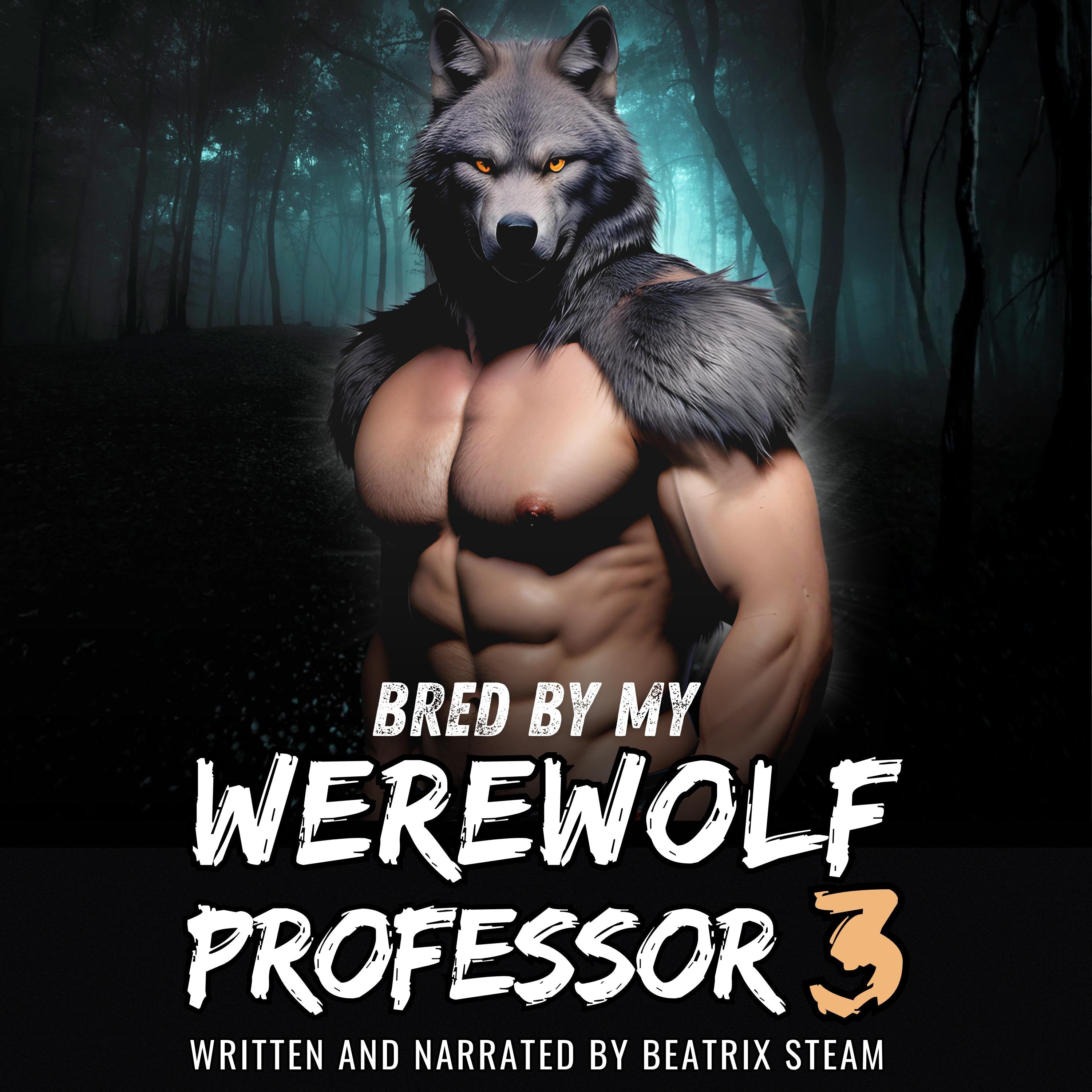 Bred by my Werewolf Professor 3