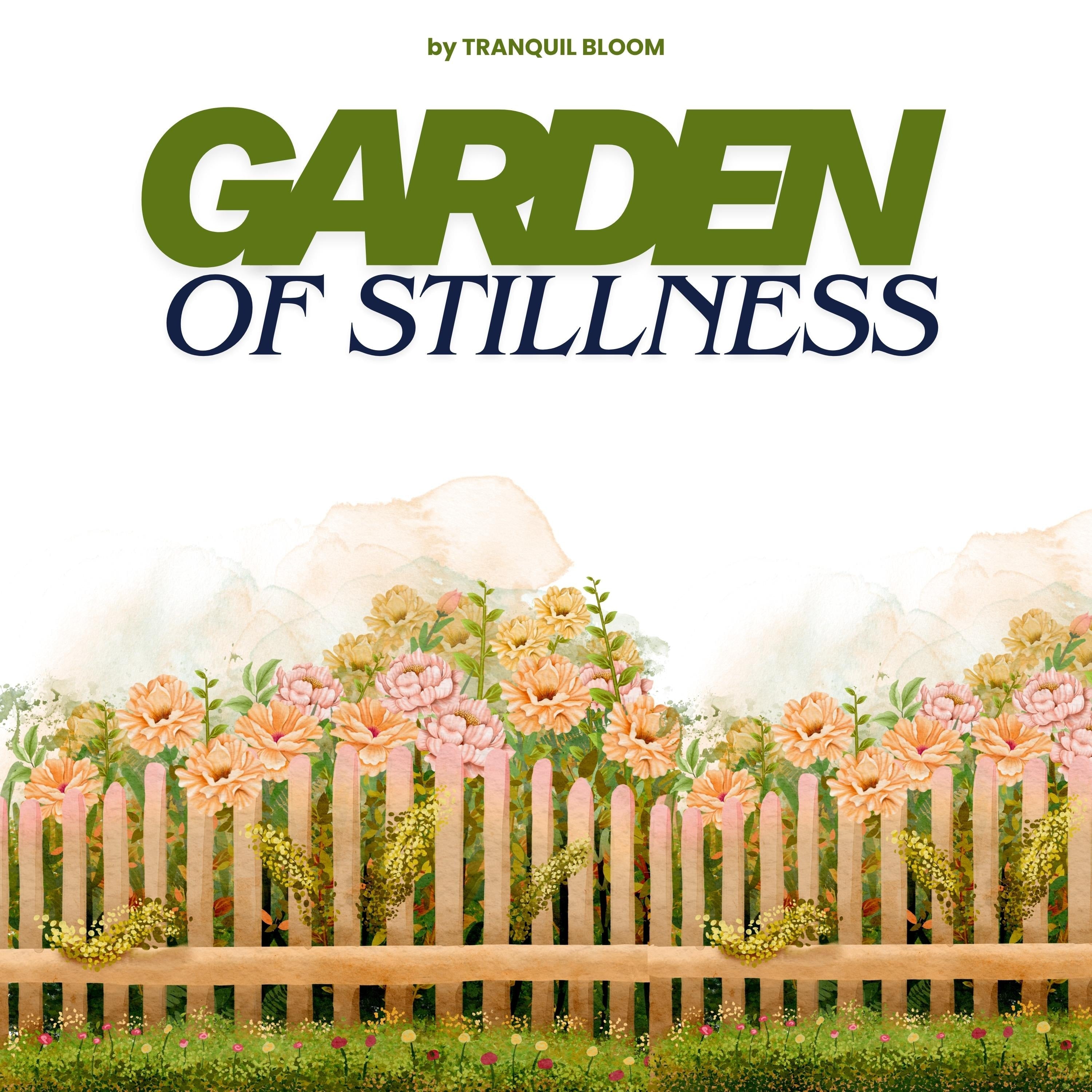 Garden of Stillness