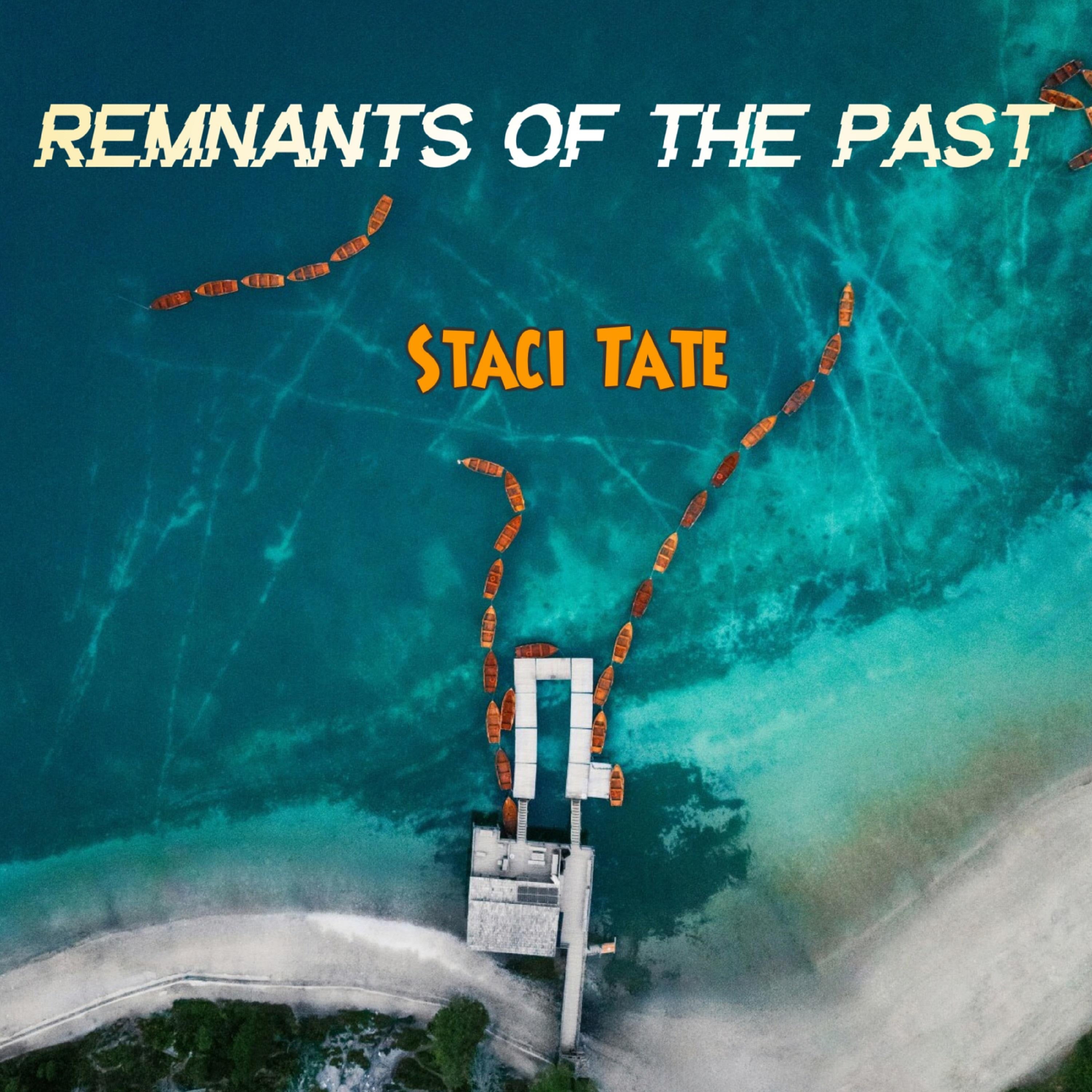 Remnants of the Past