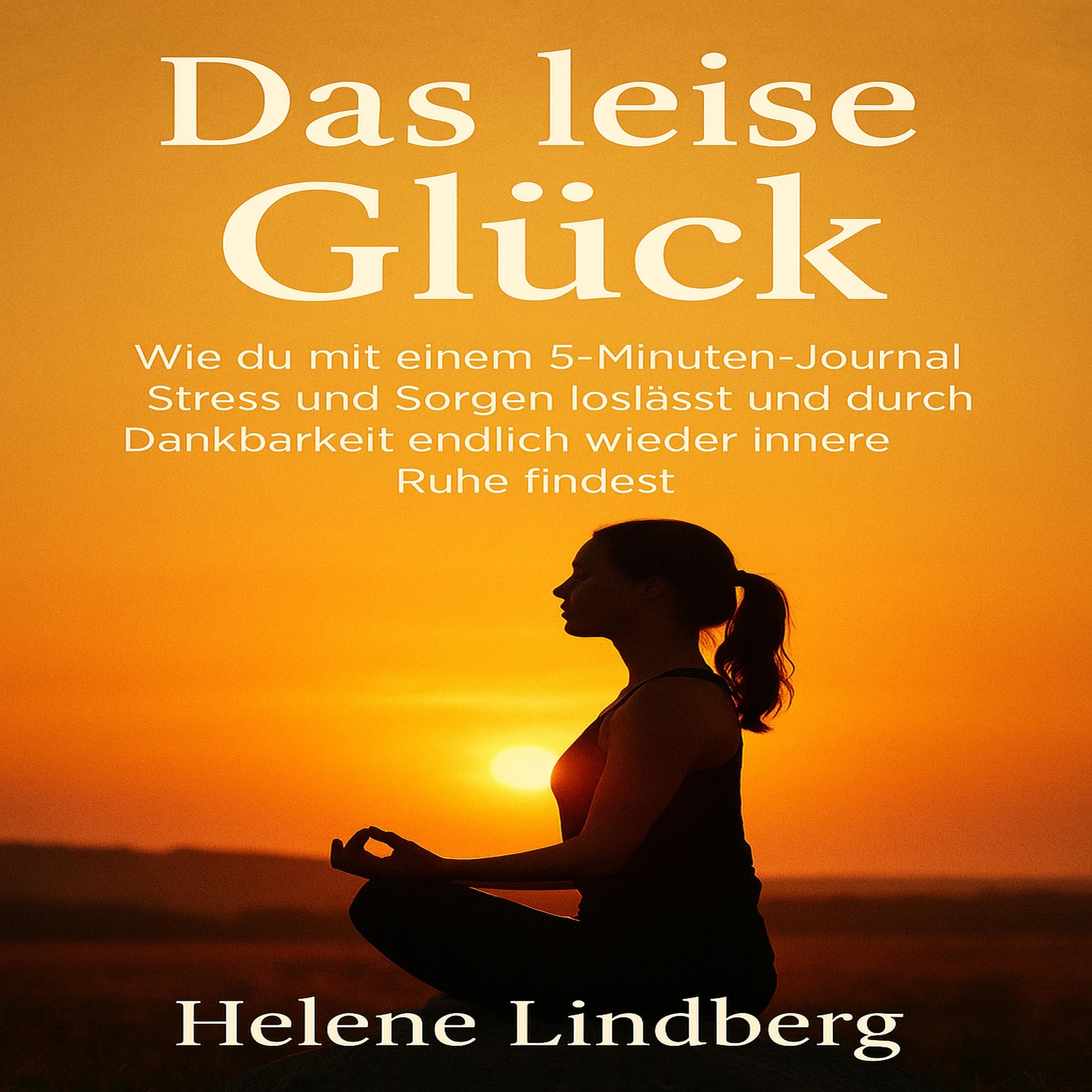 Das leise Glück