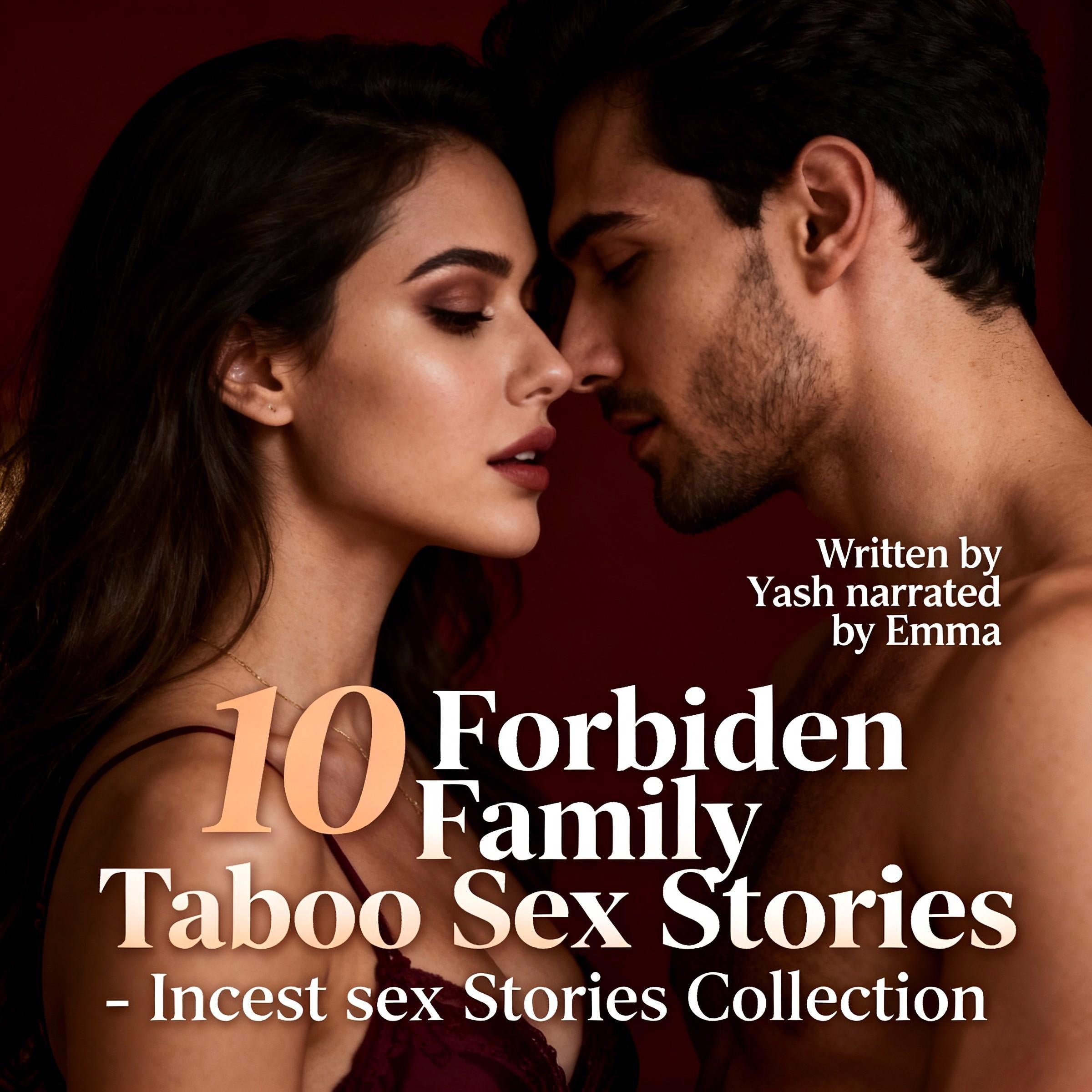 10 Forbidden Family Taboo Sex Stories - Incest sex Stories Collection