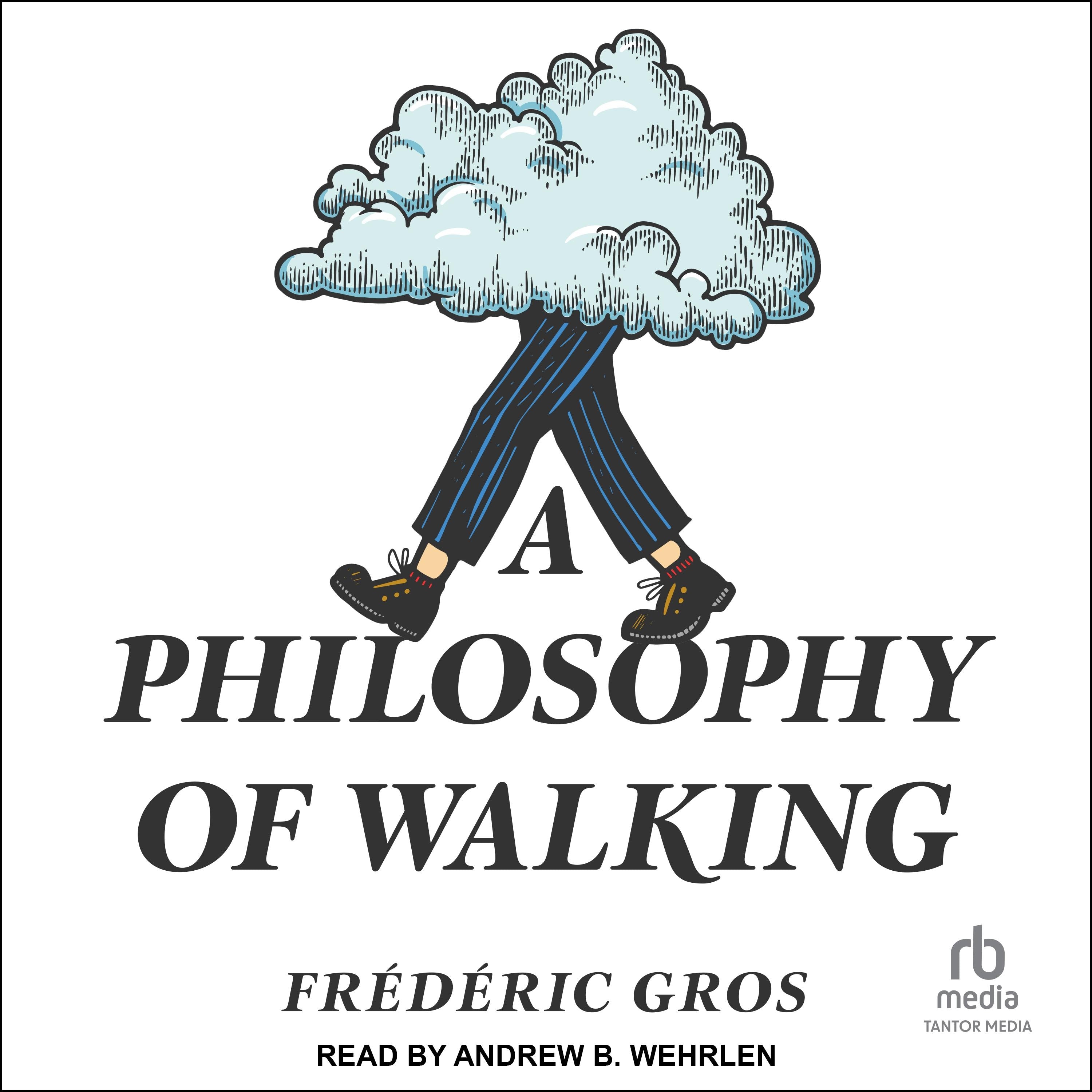 A Philosophy of Walking