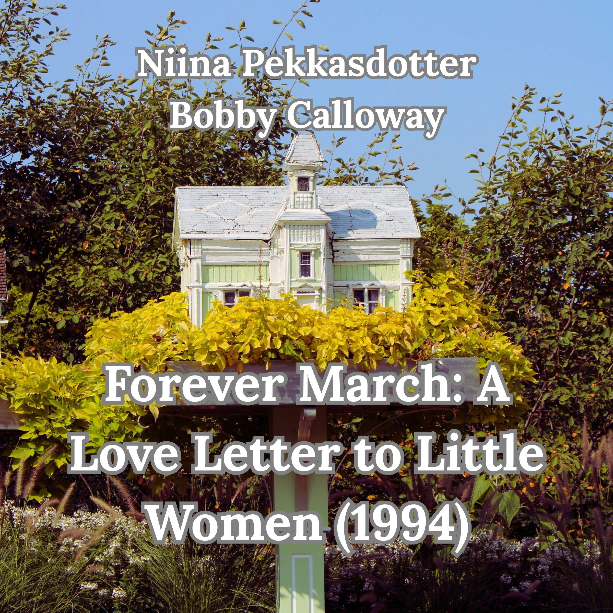 Forever March: A Love Letter To Little Women (1994)