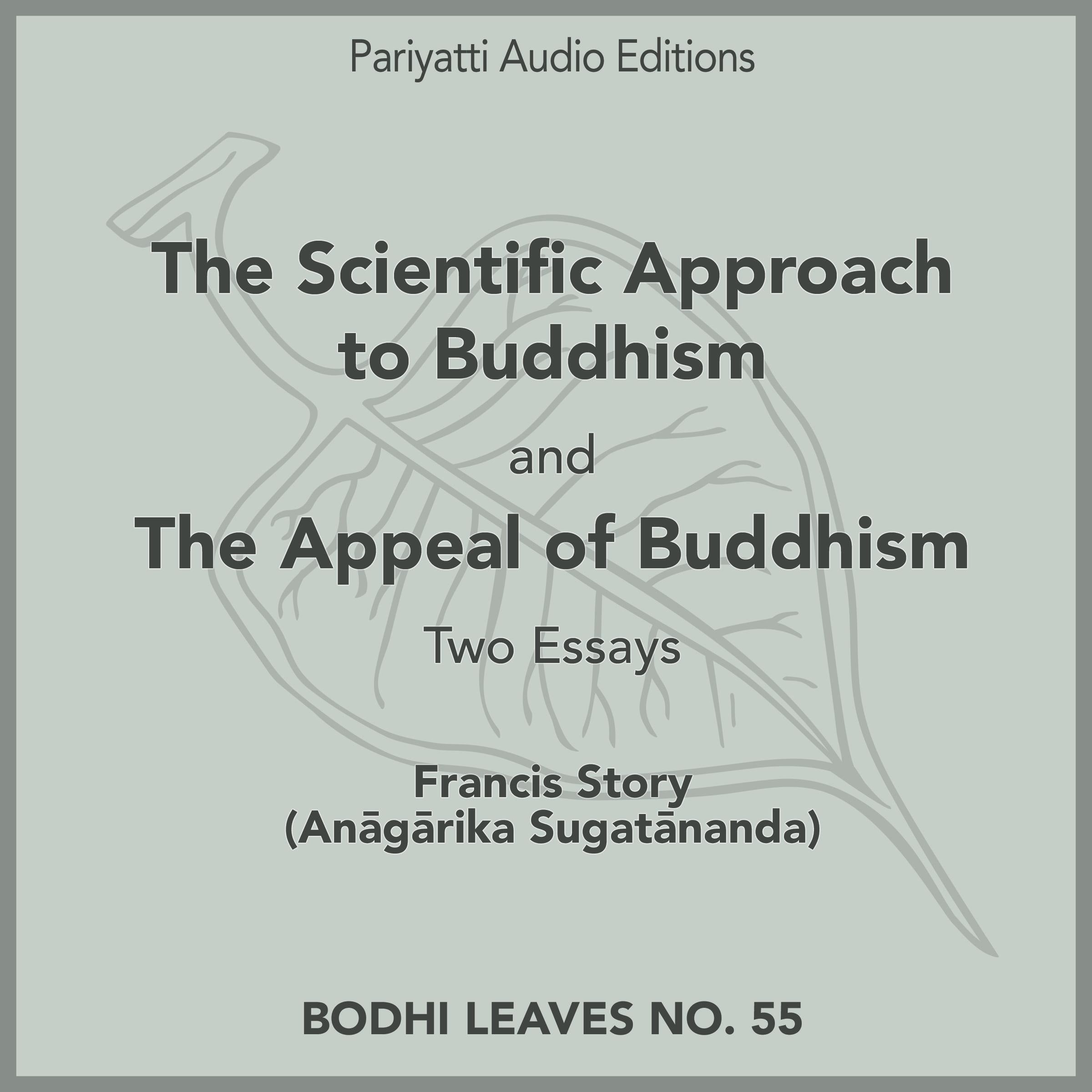 The Scientific Approach to Buddhism and The Appeal of Buddhism