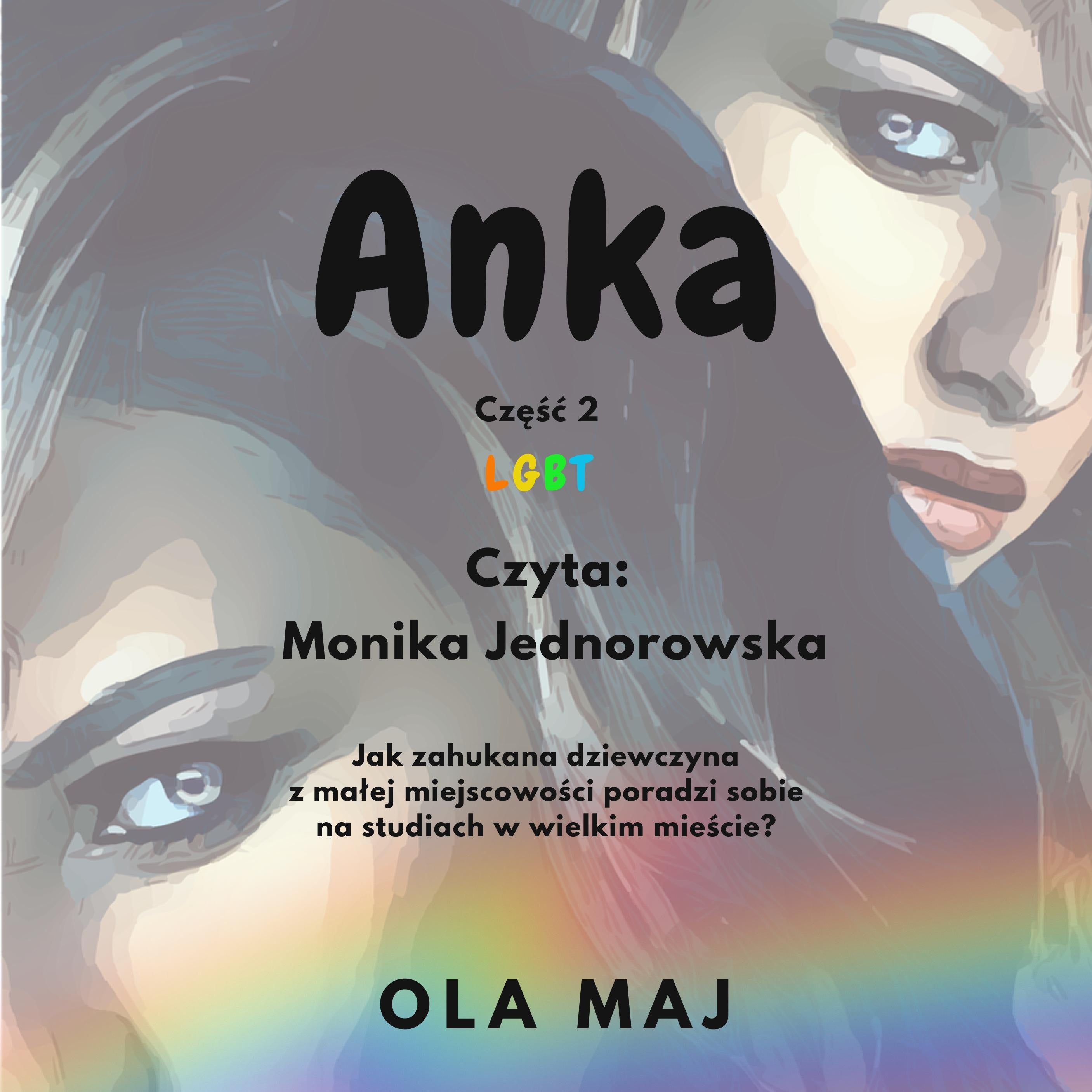 Anka. LGBT. Część 2