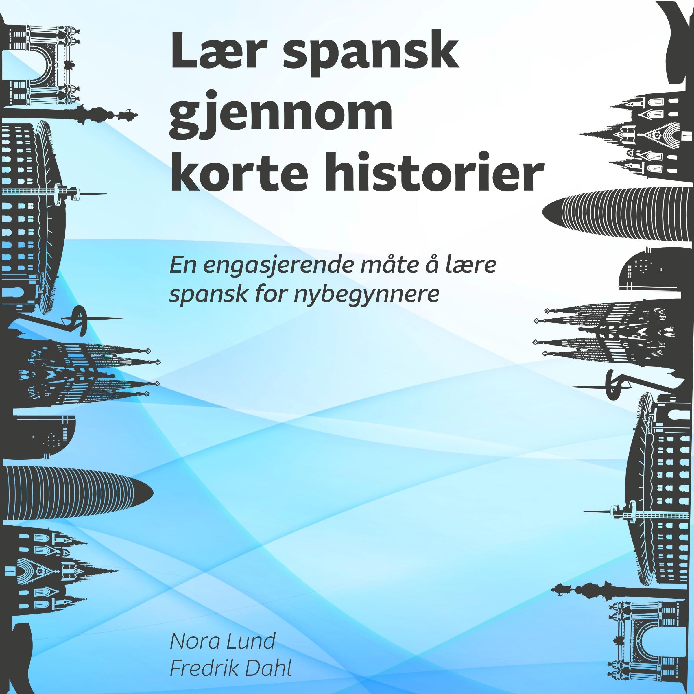 Lær spansk gjennom korte historier