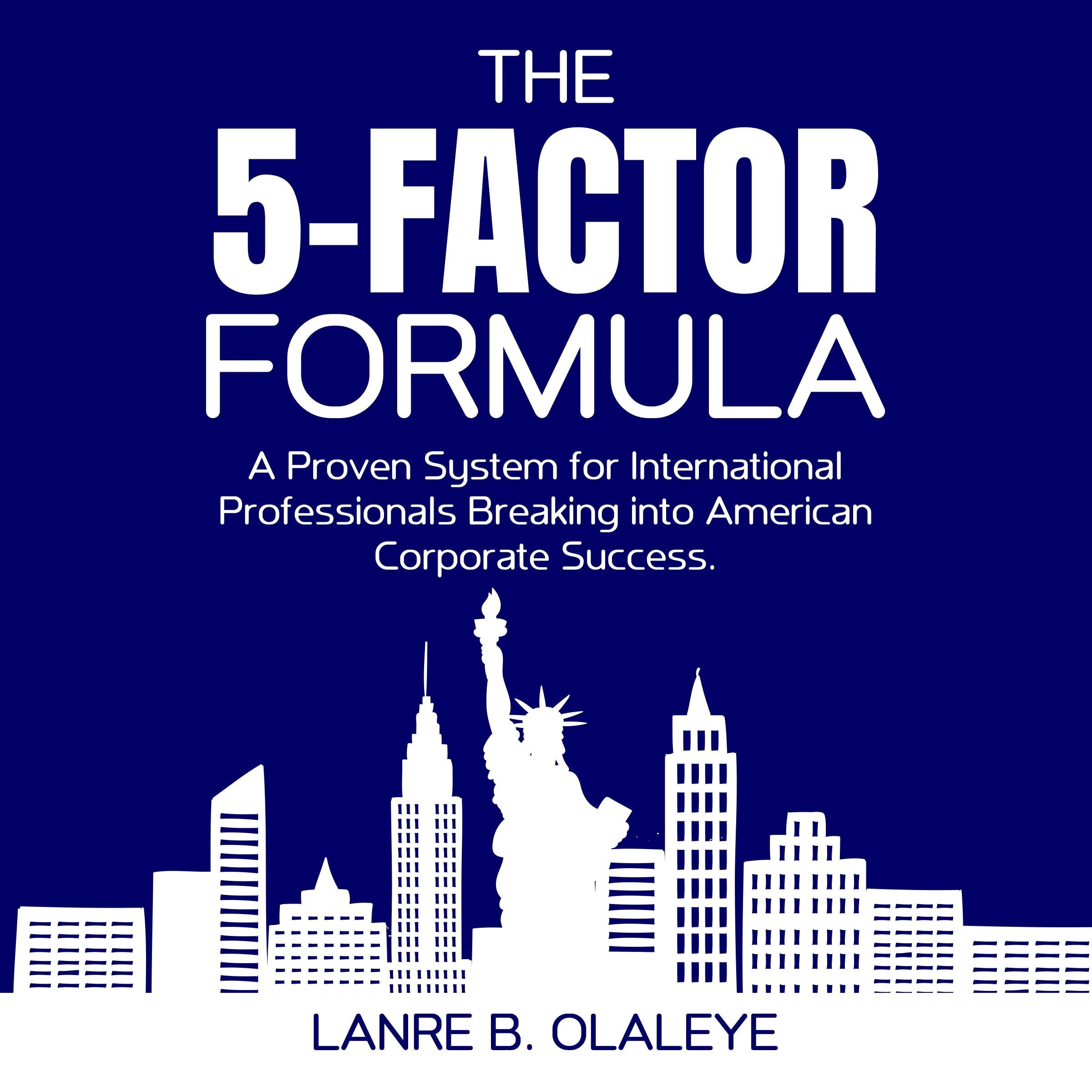 The 5 Factor Formula