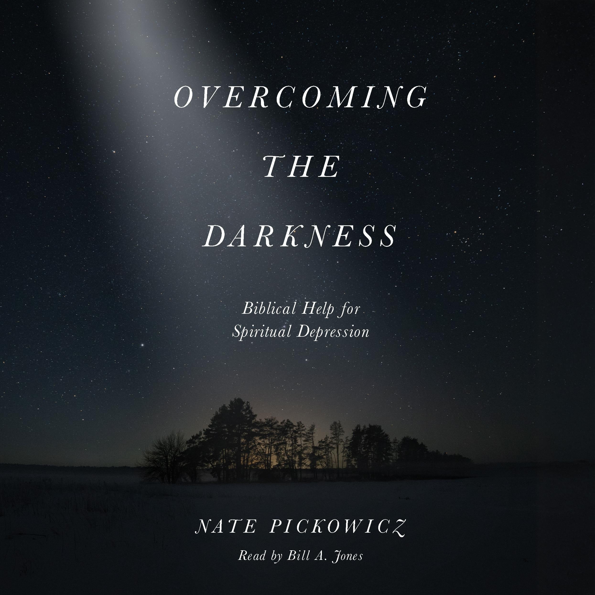 Overcoming the Darkness