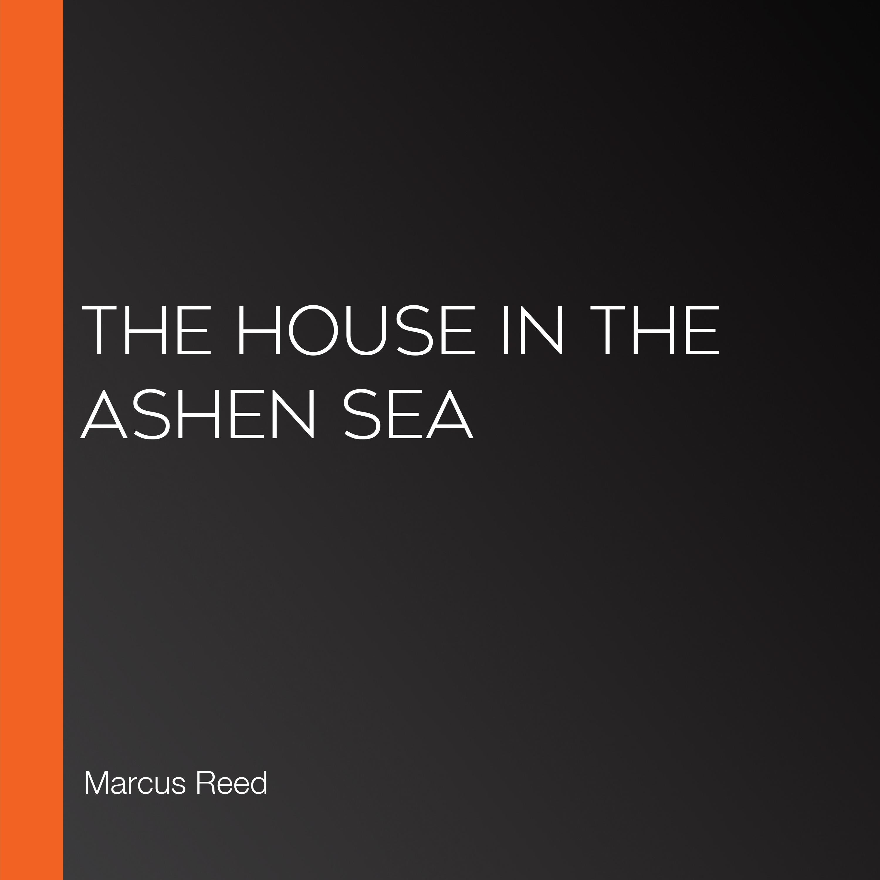 The House in the Ashen Sea