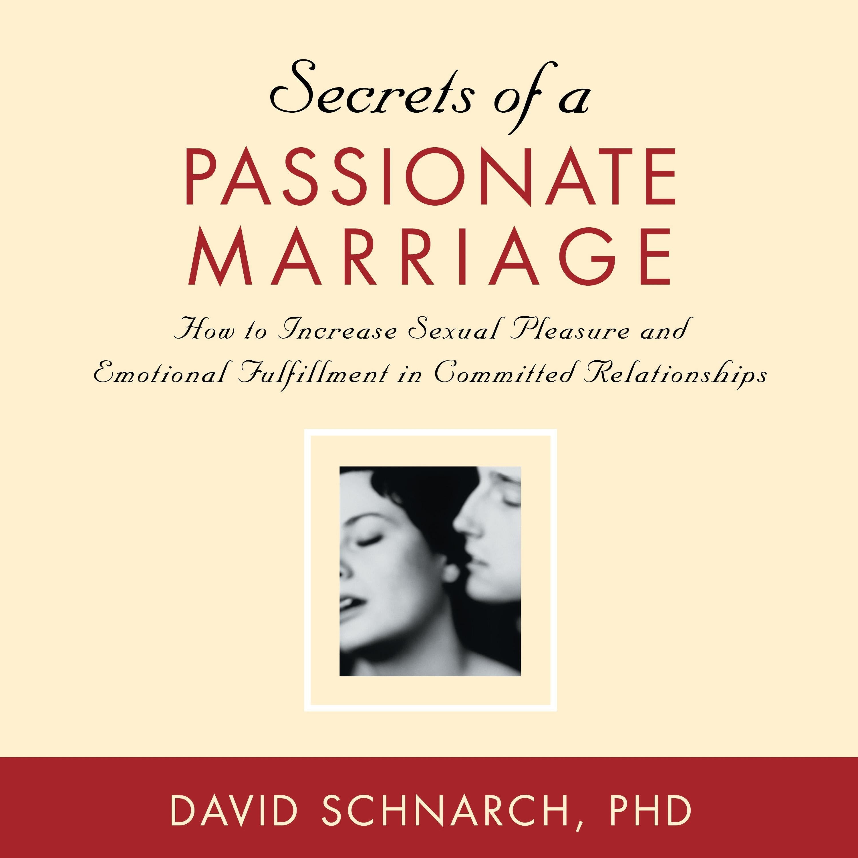Secrets of a Passionate Marriage