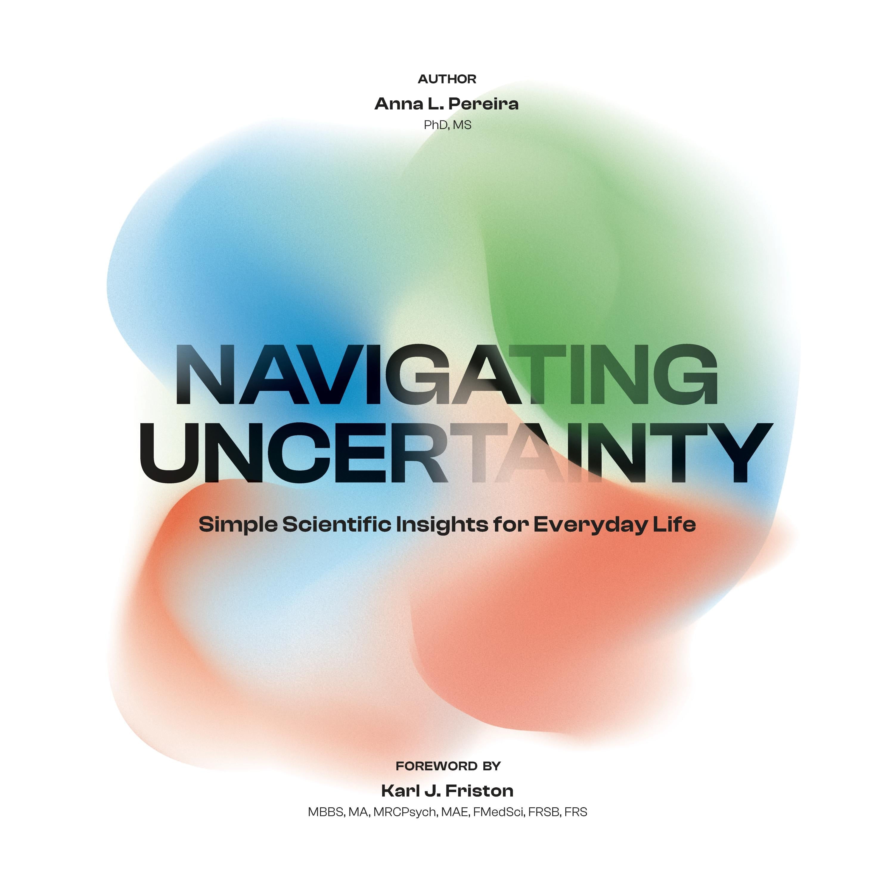 Navigating Uncertainty
