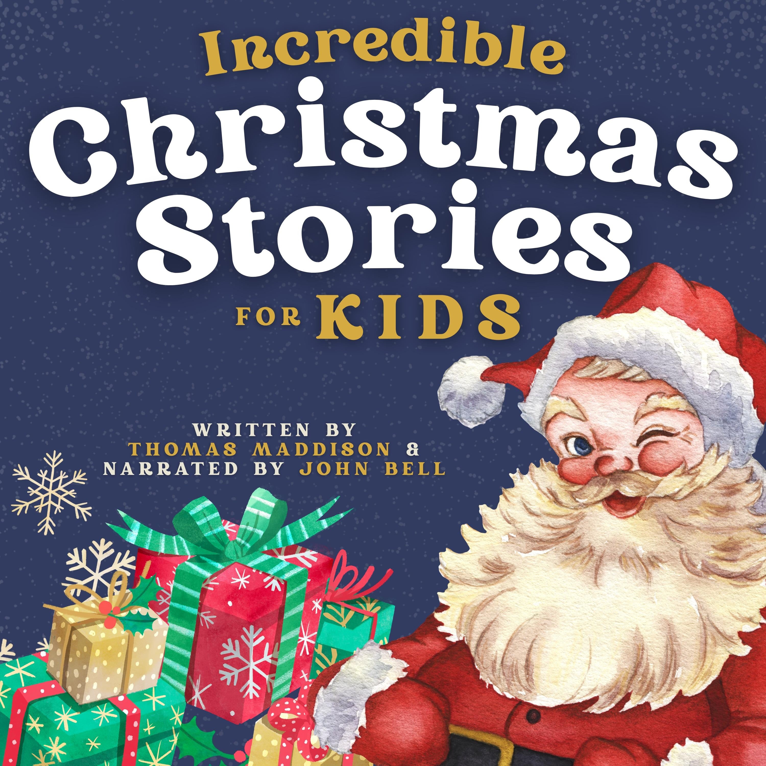 Incredible Christmas Stories for Kids