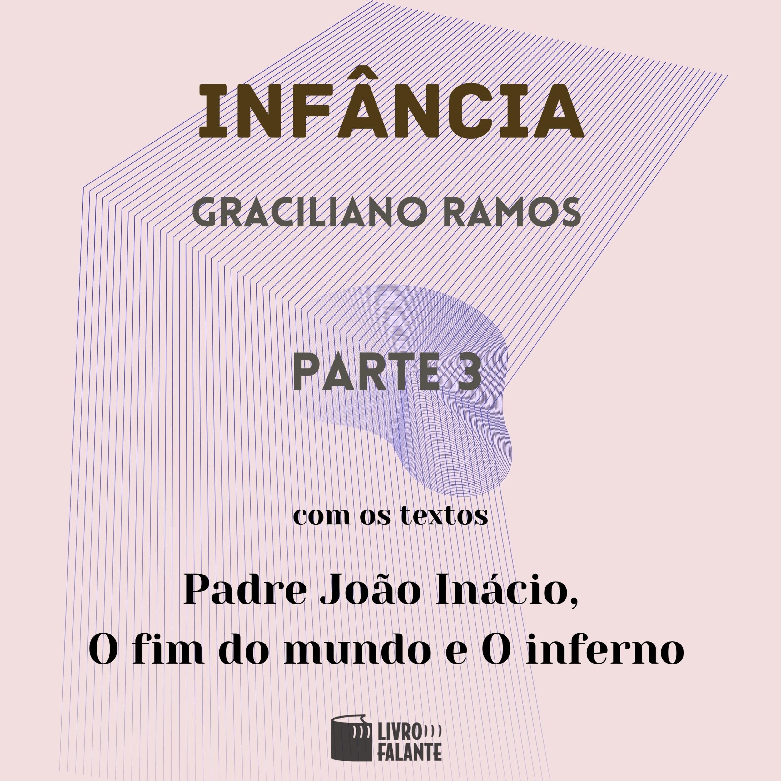 Infância - parte 3 (Completo)