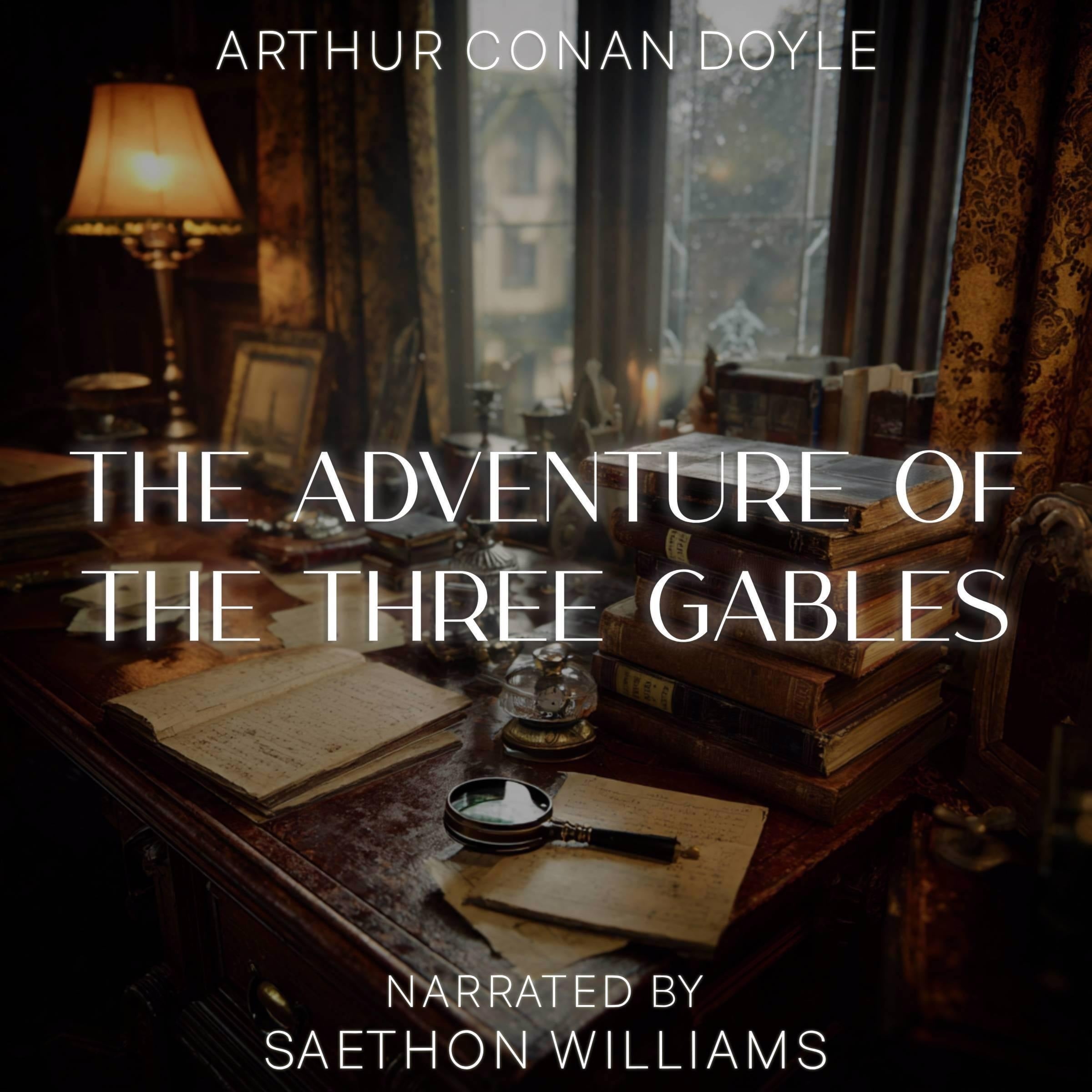 The Adventure of the Three Gables
