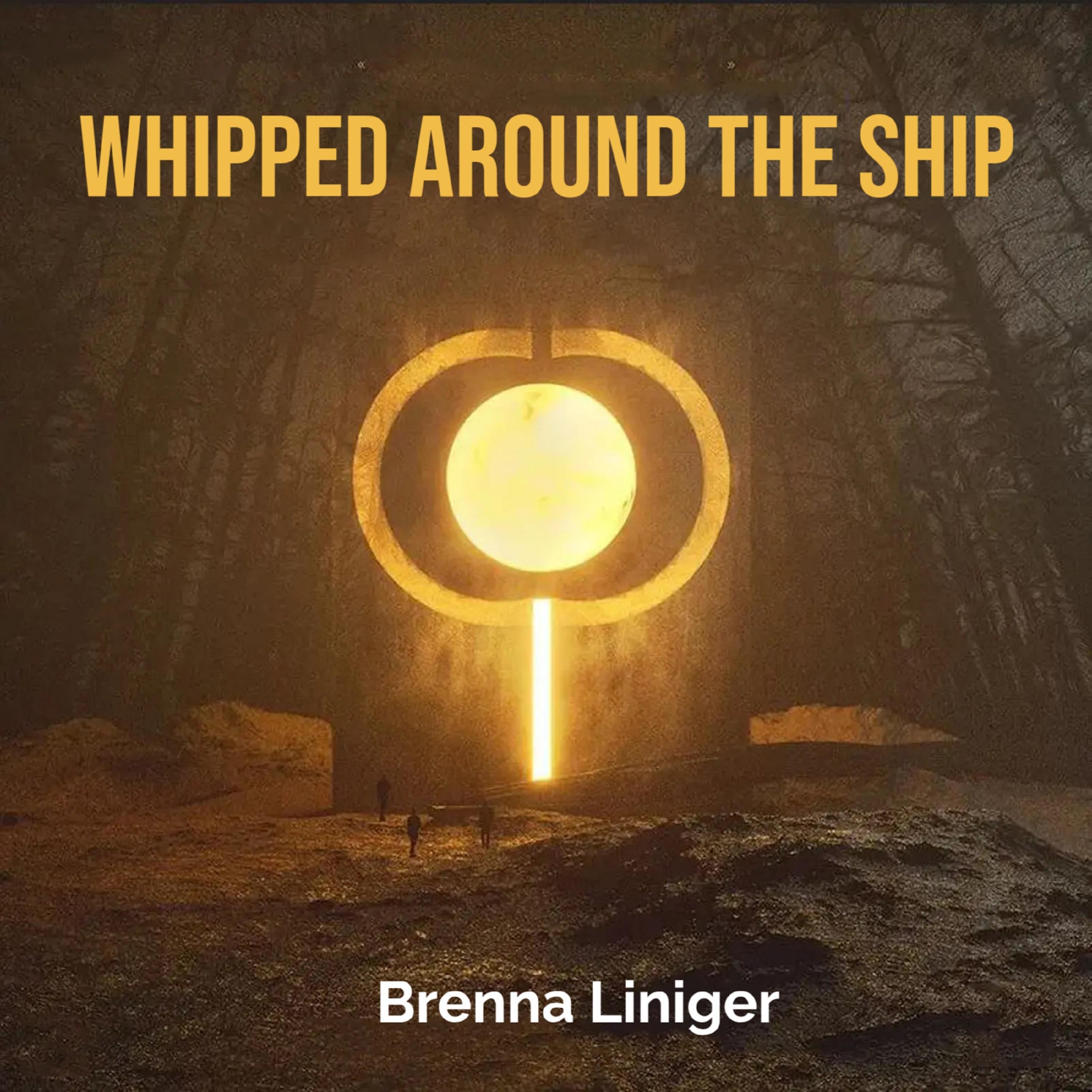 Whipped Around the Ship