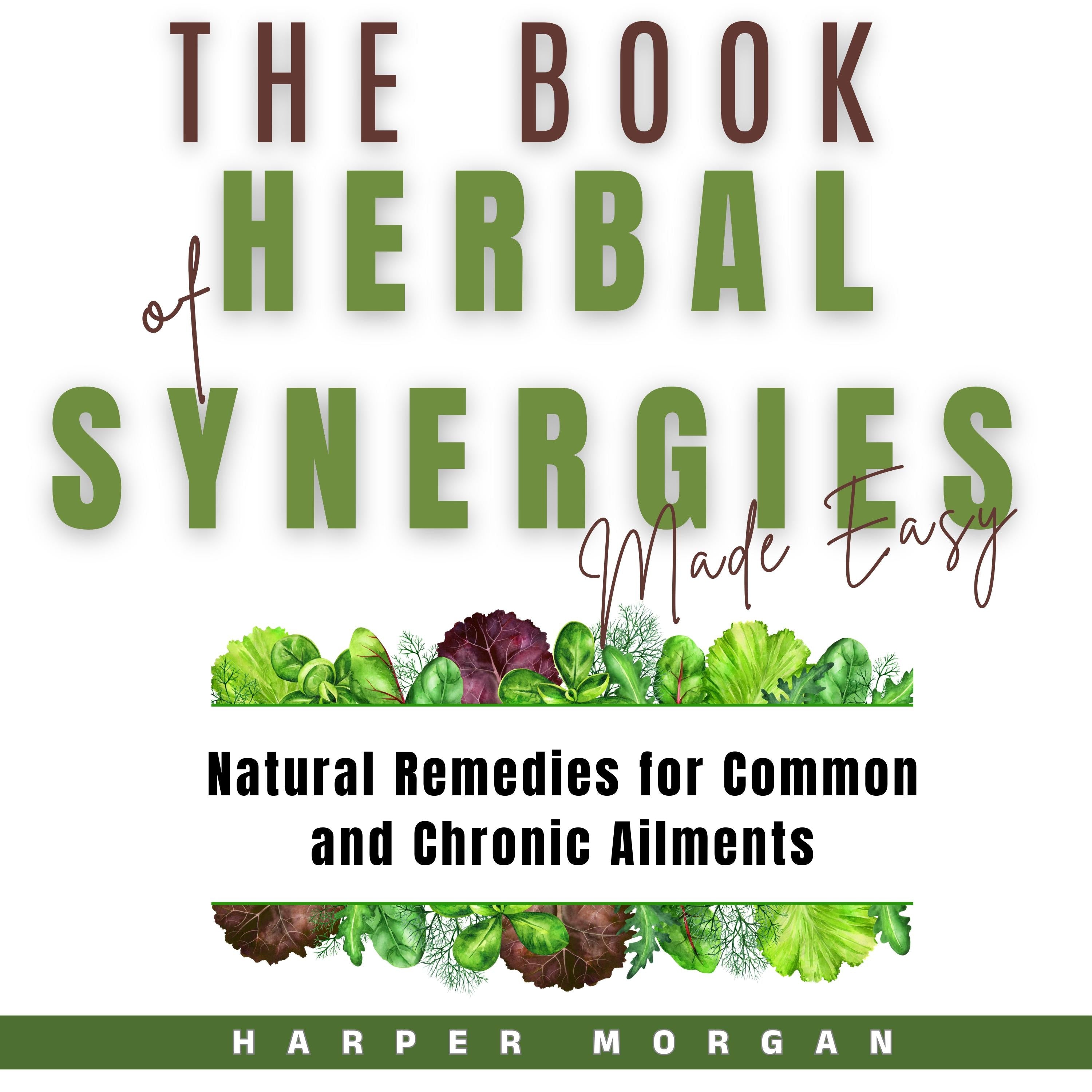 The Book of Herbal Synergies Made Easy