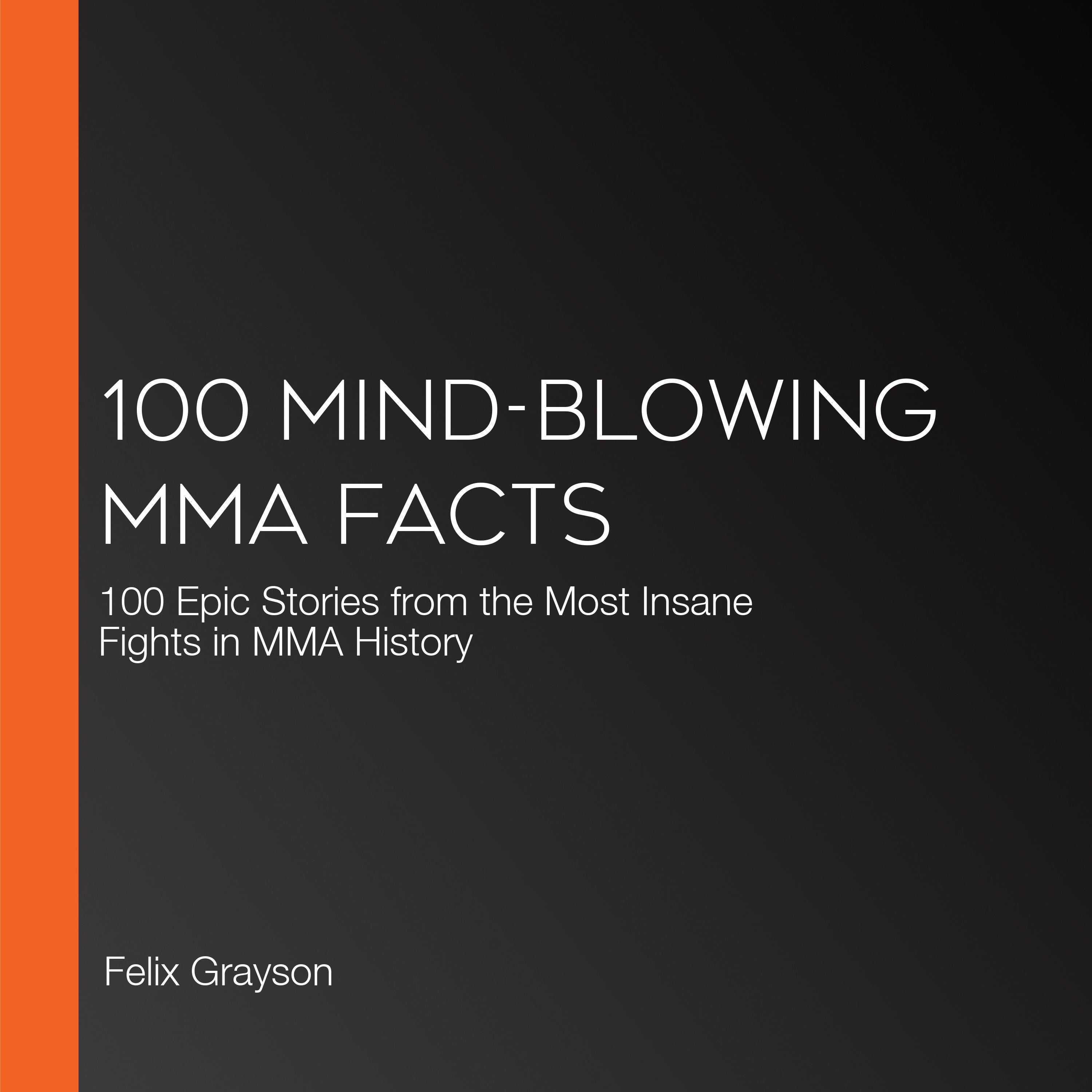 100 Mind-Blowing MMA Facts
