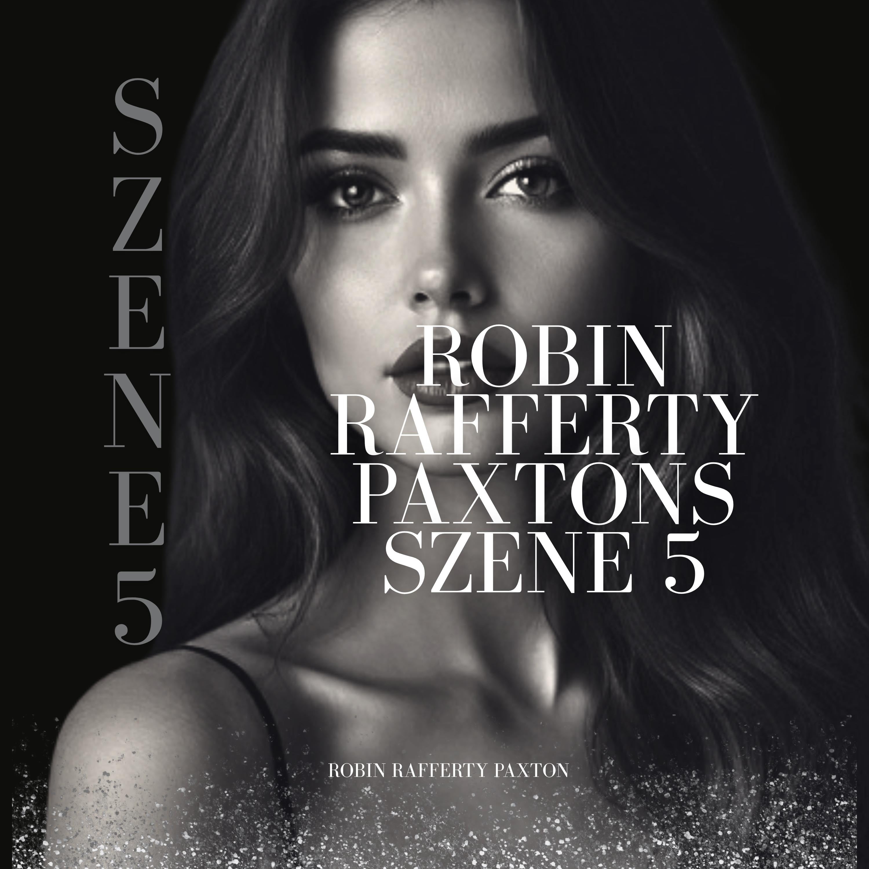 Robin Rafferty Paxtons Szene 5