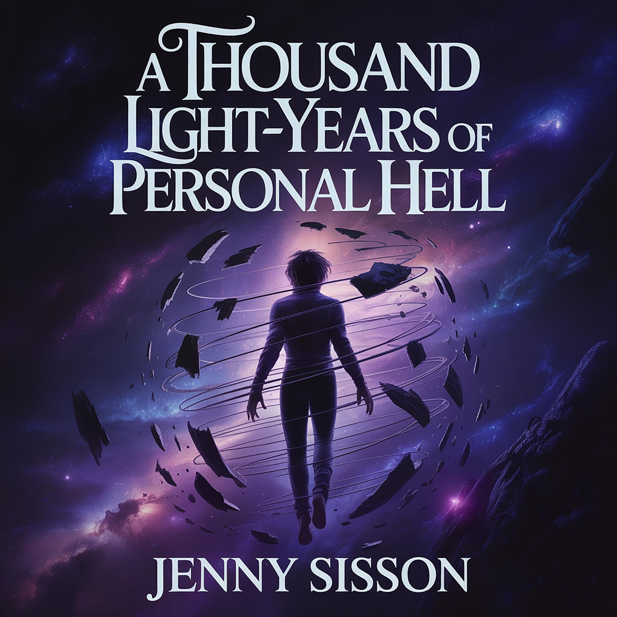 A Thousand Light-Years of Personal Hell