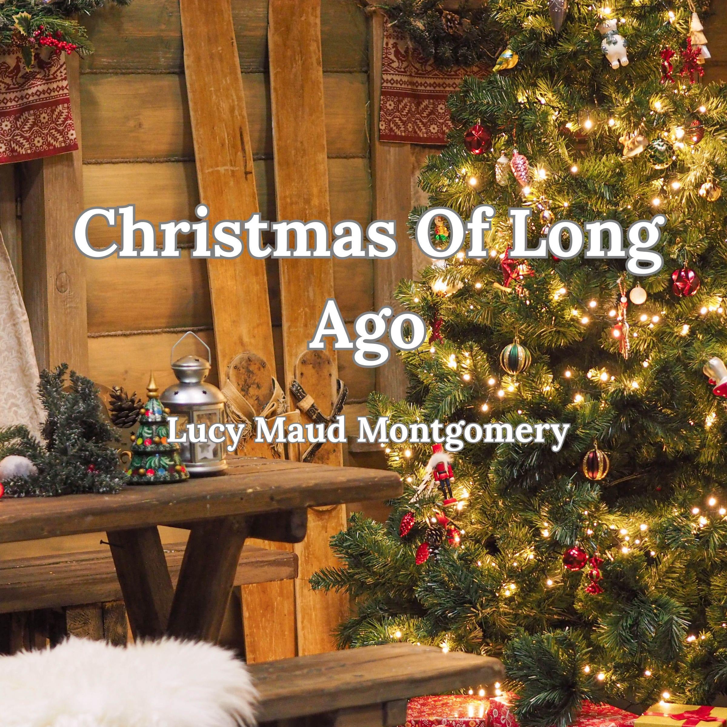 Christmas Of Long Ago