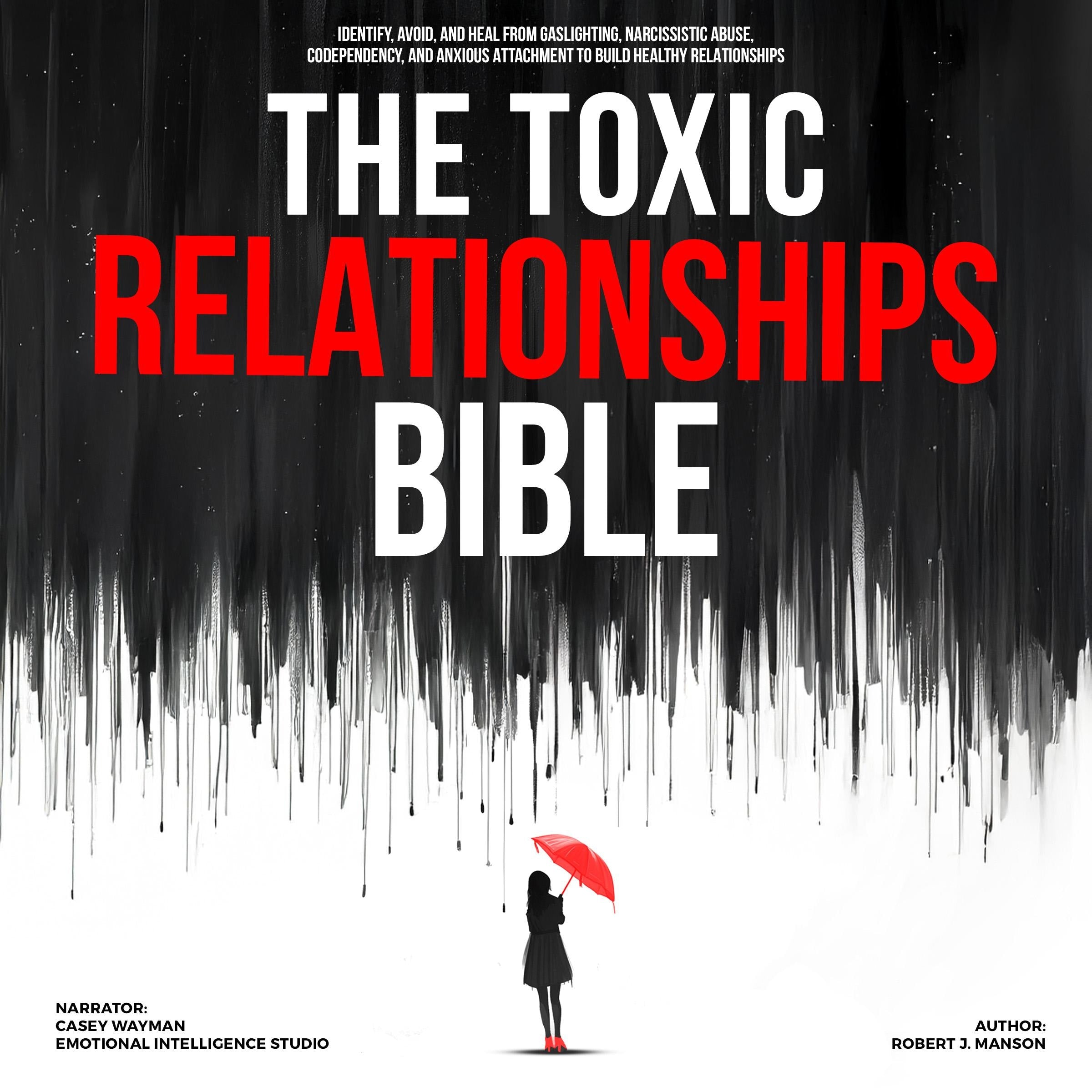 The Toxic Relationships Bible